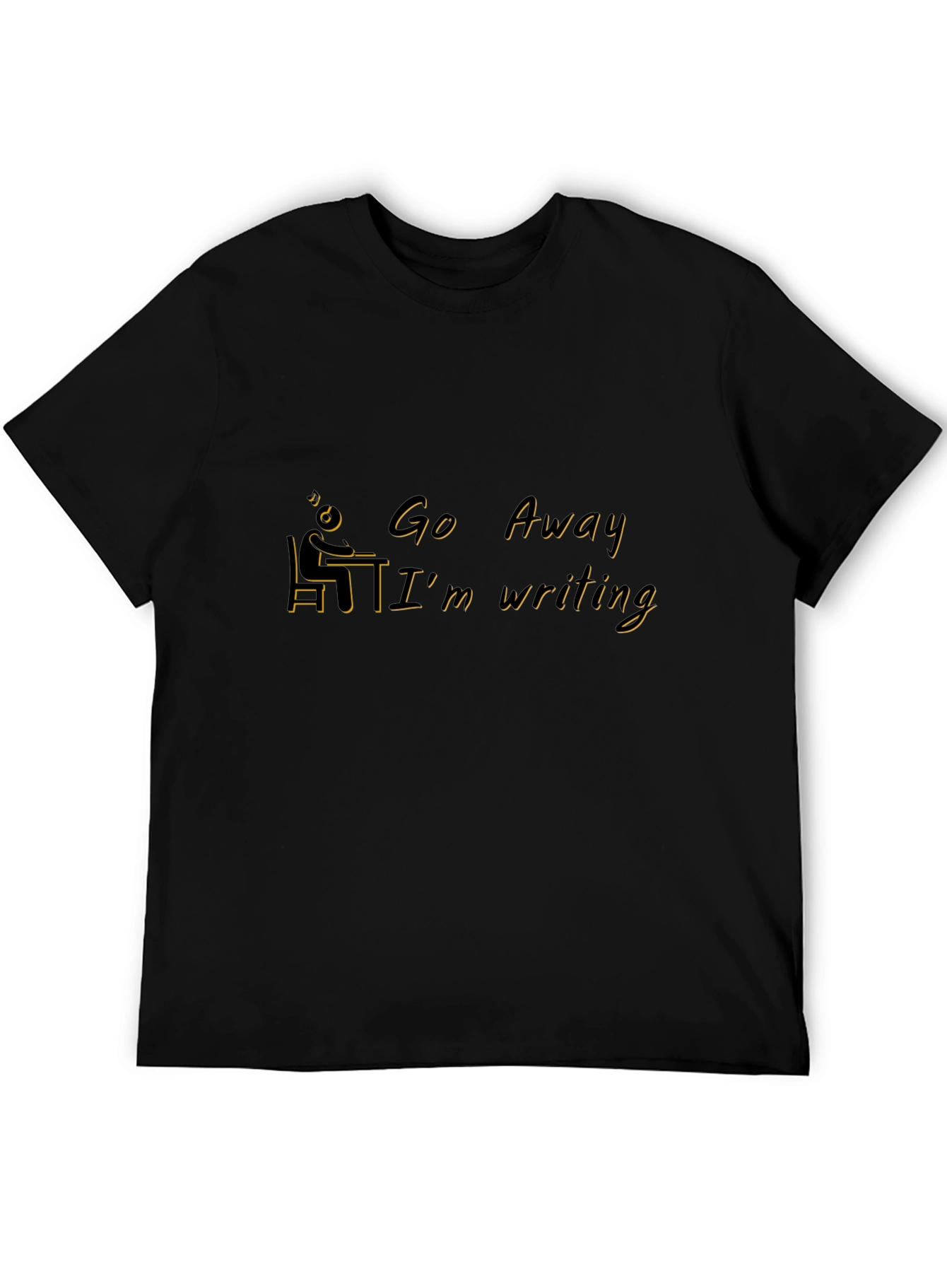 Go Away Im Writing Black T-Shirt