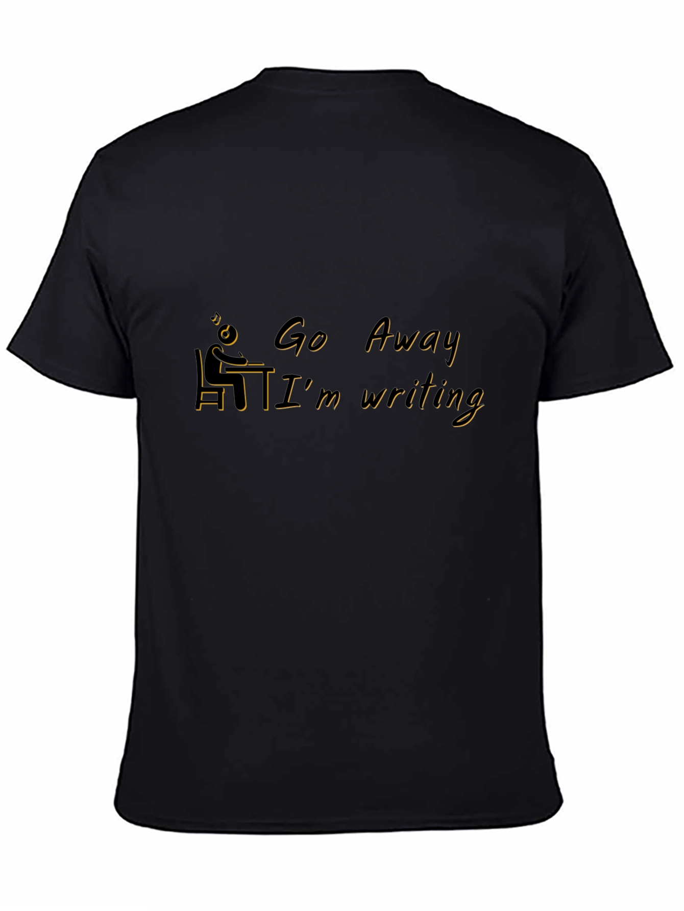 Go Away Im Writing Black T-Shirt