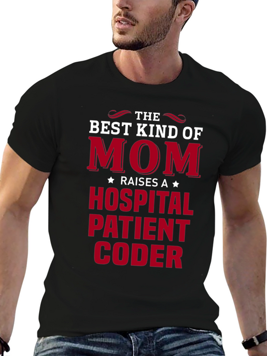 Best Kind of Mom T-Shirt - Hospital Patient Coder