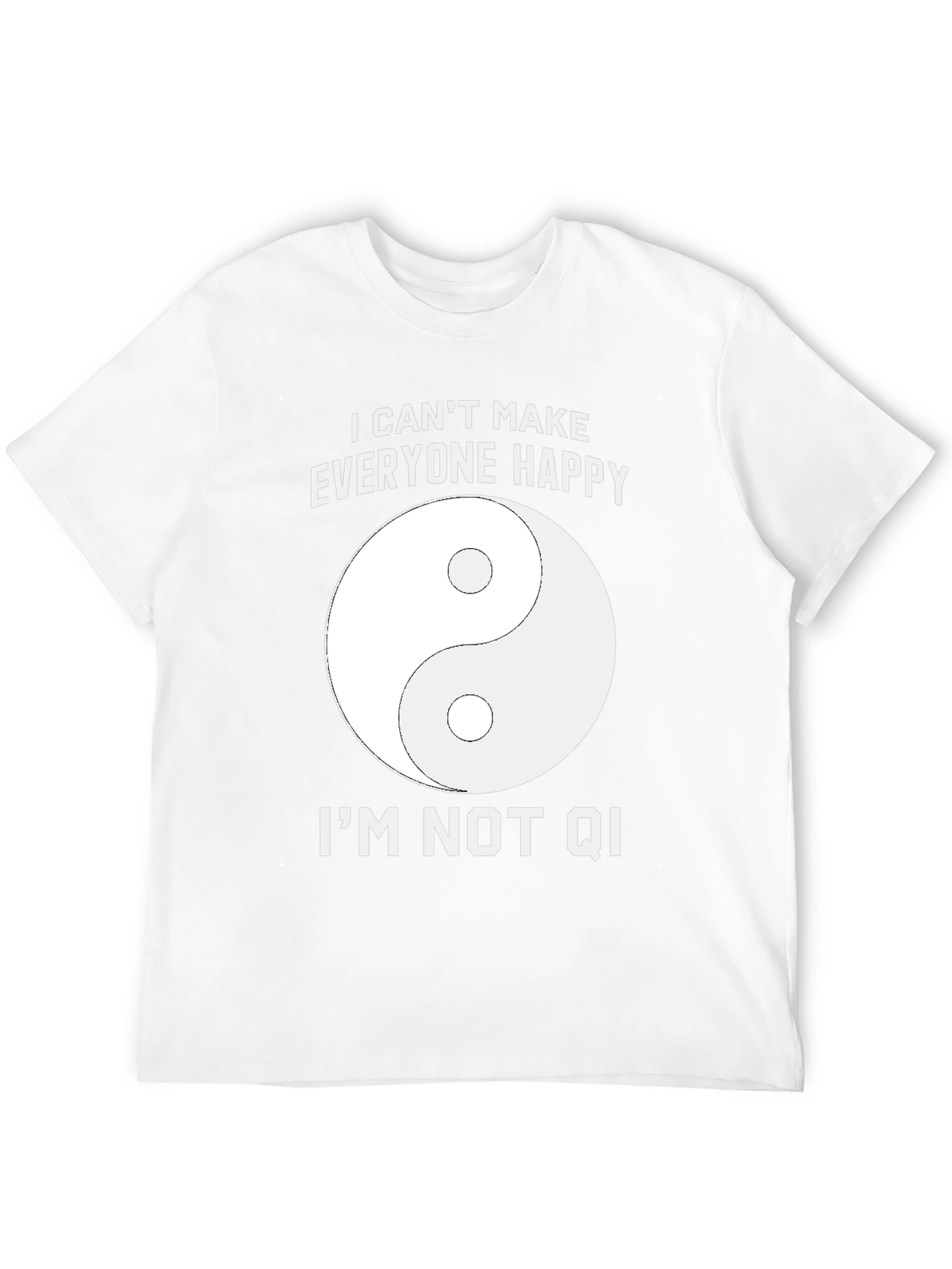 Funny Yin Yang I Cant Make Everyone Happy T-Shirt