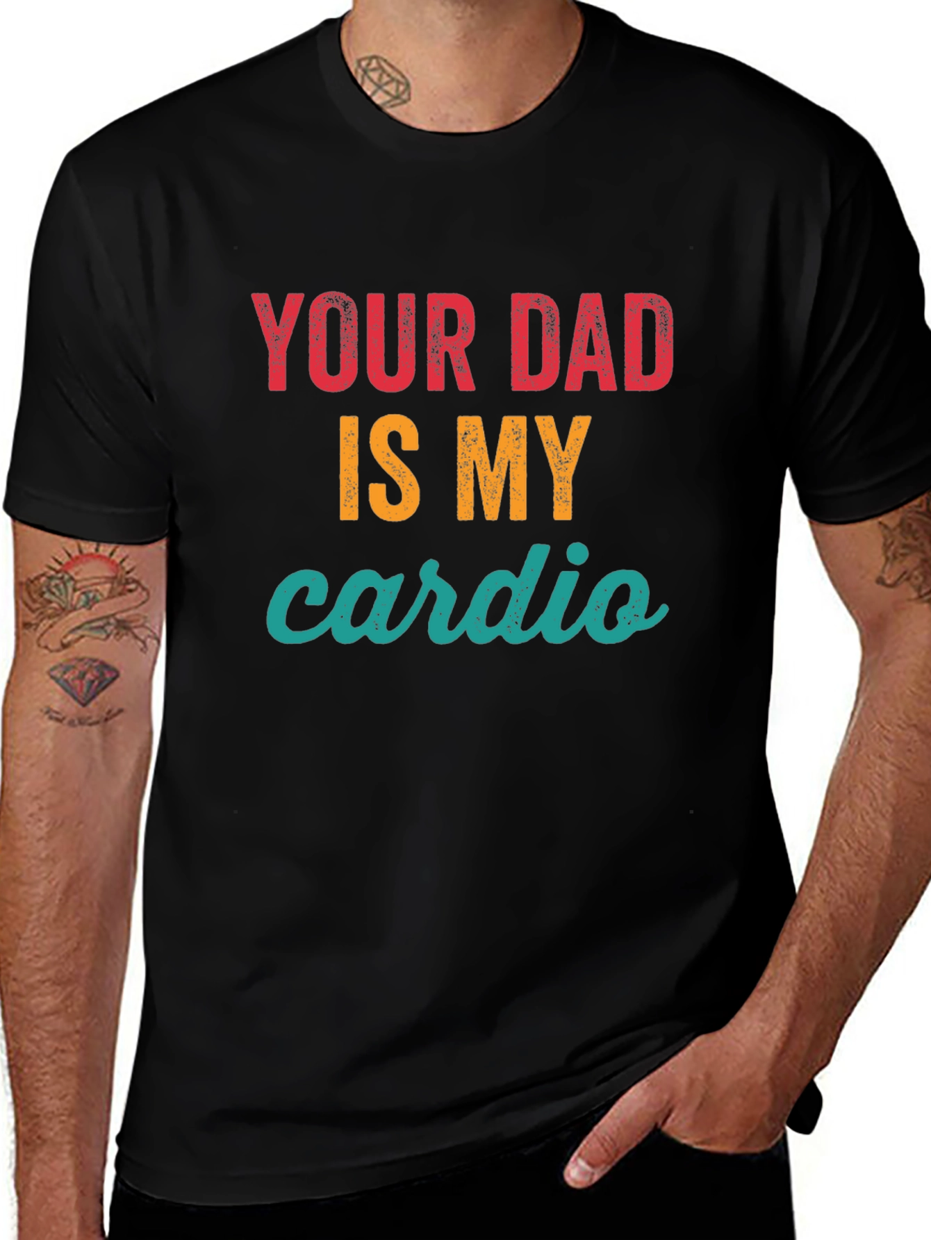 Your Dad Is My Cardio Graphic Tee