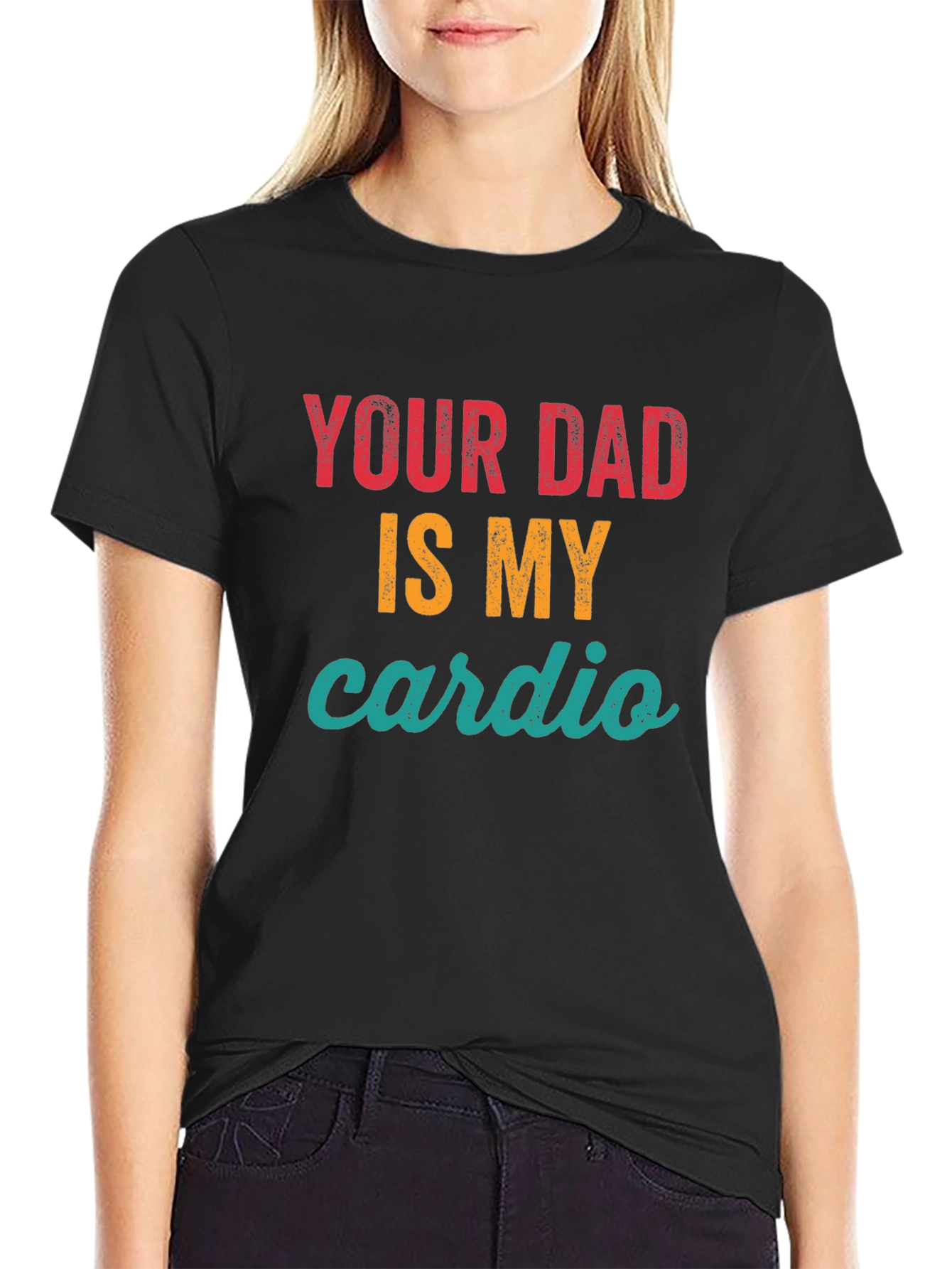 Your Dad Is My Cardio Graphic Tee