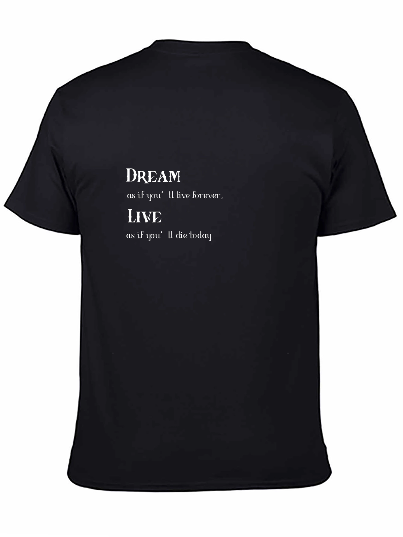 Dream & Live Motivational Black T-Shirt