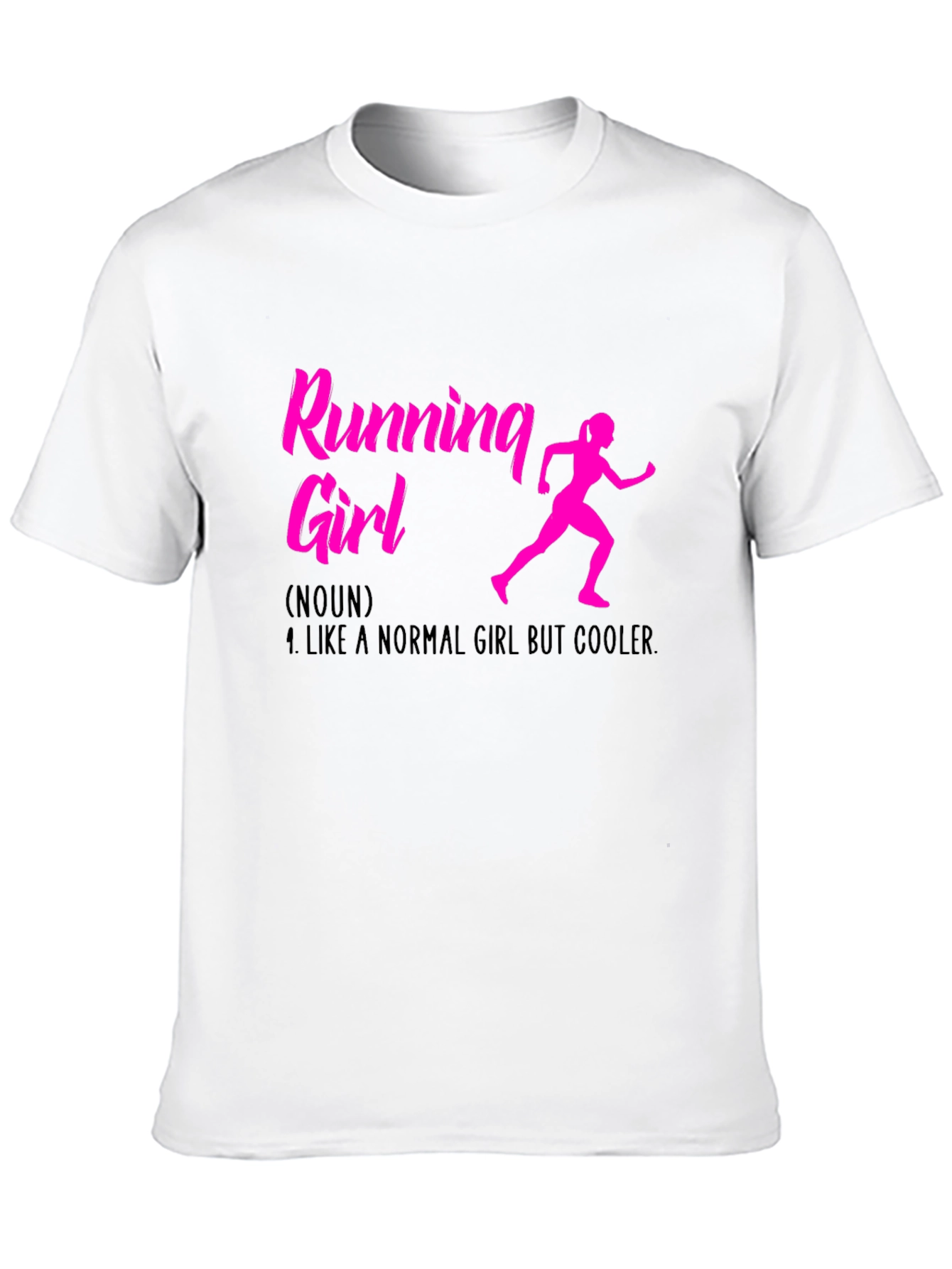Running Girl T-Shirt: Normal Girl But Cooler!