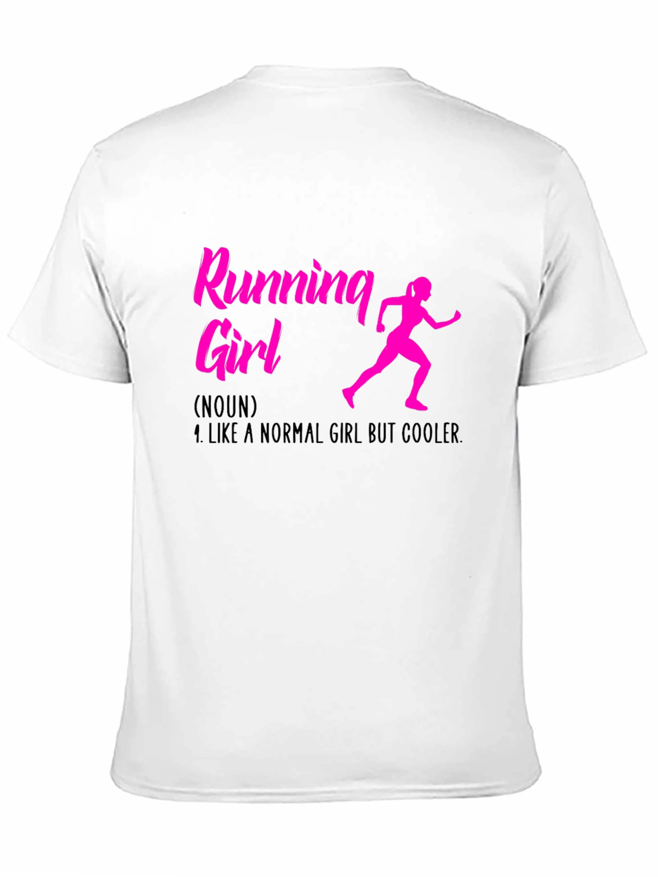Running Girl T-Shirt: Normal Girl But Cooler!