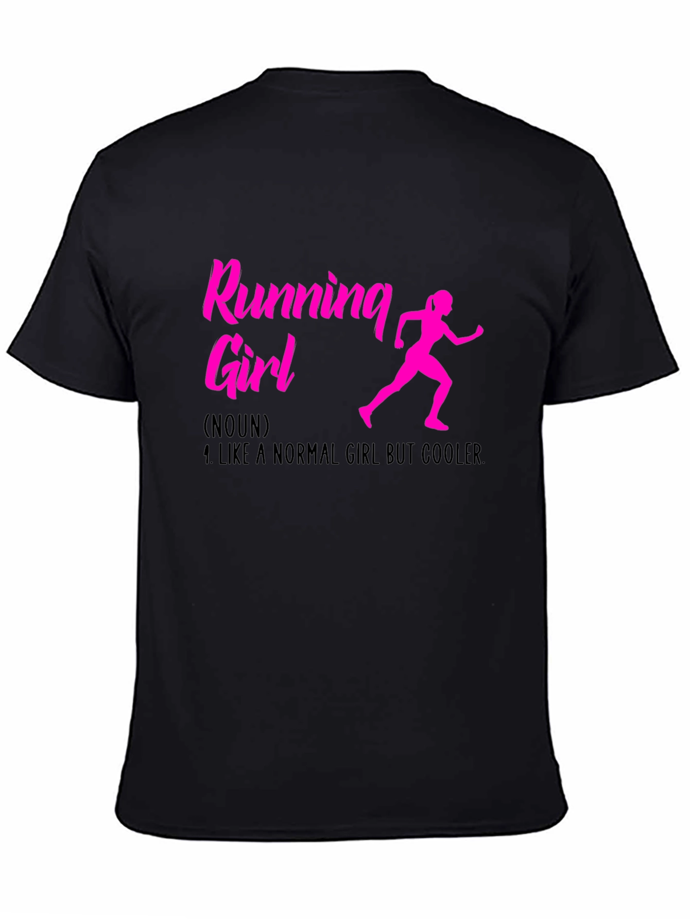 Running Girl T-Shirt: Normal Girl But Cooler!