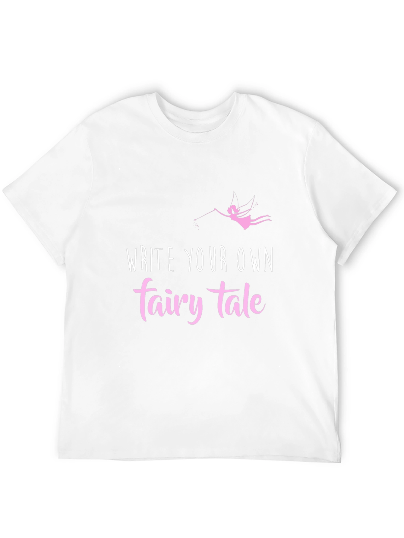 Write Your Own Fairy Tale Graphic Tee