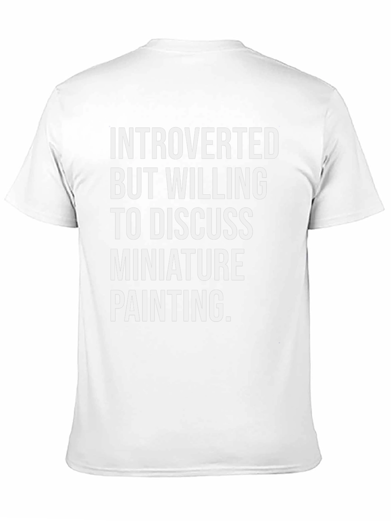 Introverted Miniature Painting T-Shirt
