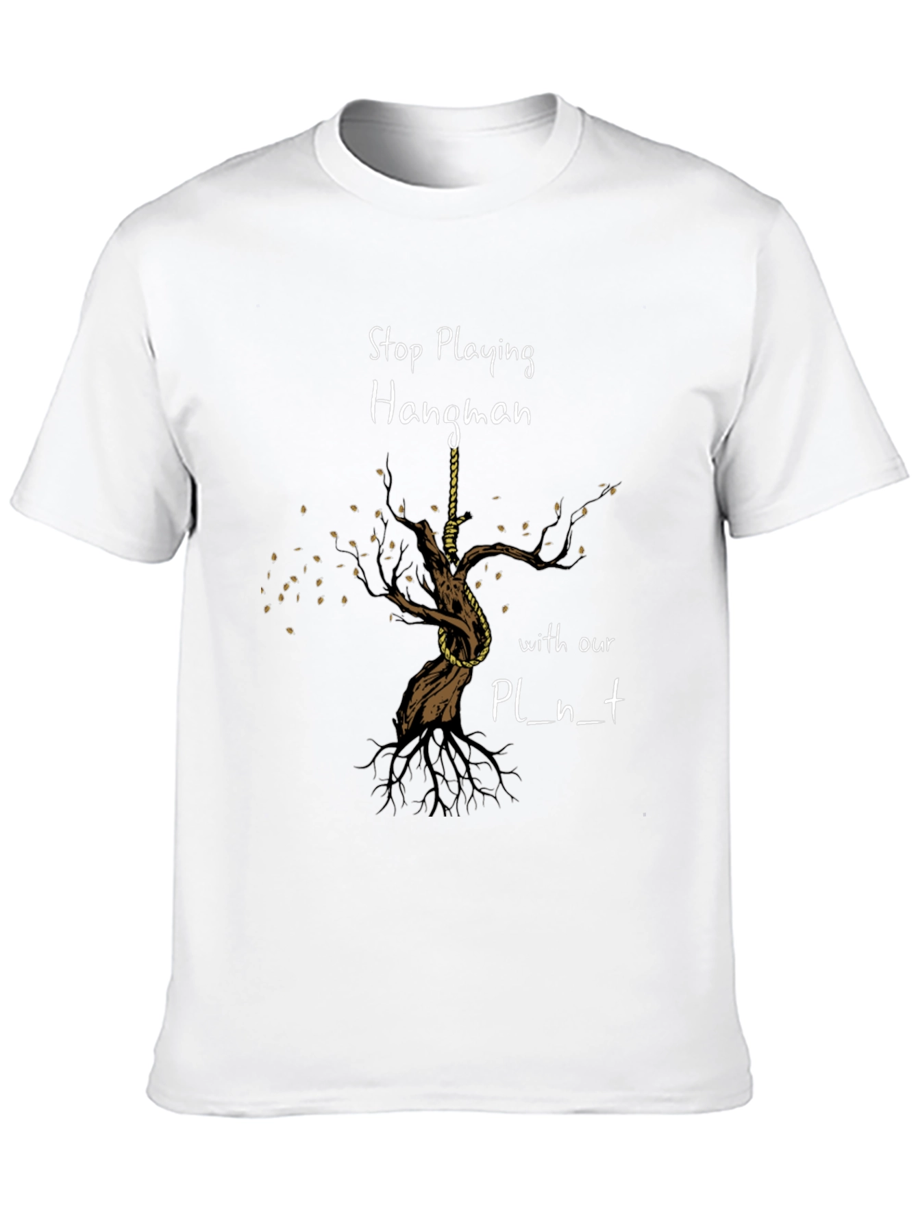 Stop Playing Hangman Graphic Tee - Earth Awareness