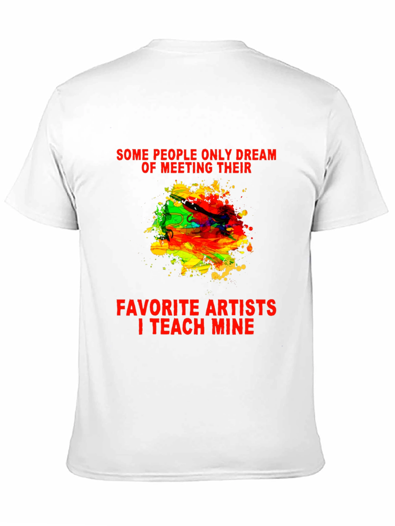 Teach Mine Artists T-Shirt