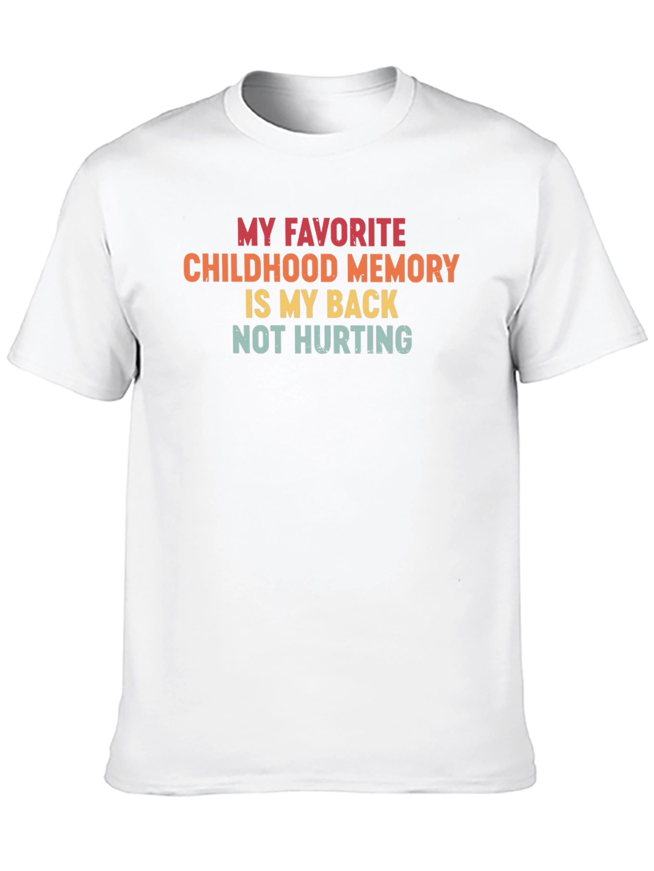 Funny Back Pain Relief T-Shirt - Childhood Memory