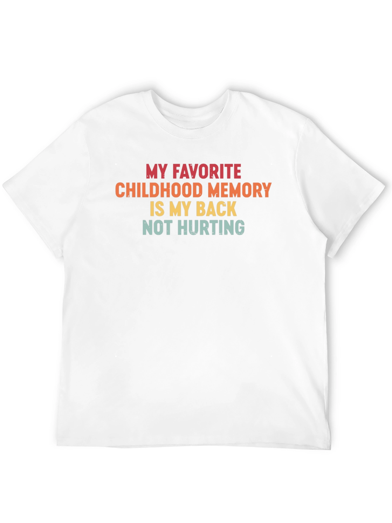 Funny Back Pain Relief T-Shirt - Childhood Memory