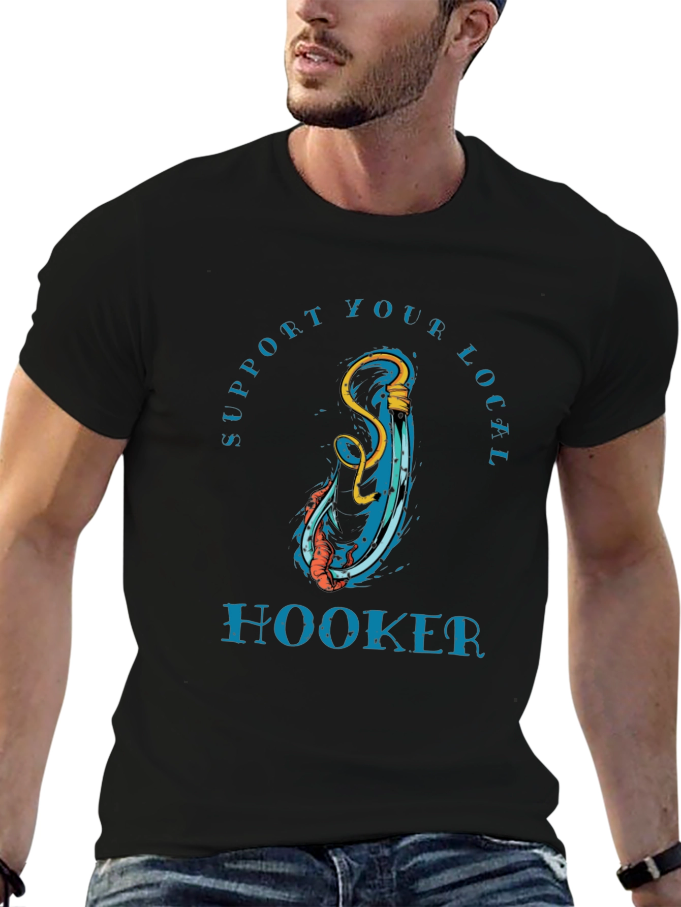 Support Your Local Hooker T-Shirt