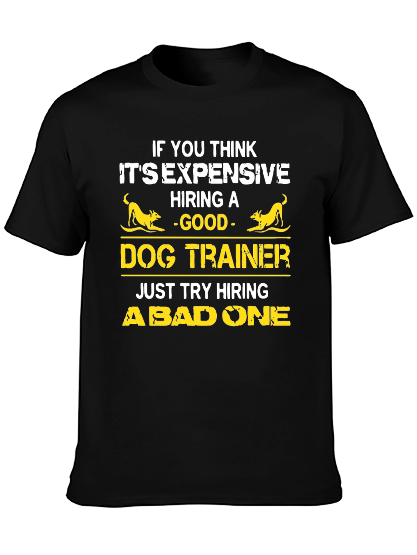 Dog Trainer Funny Graphic T-Shirt