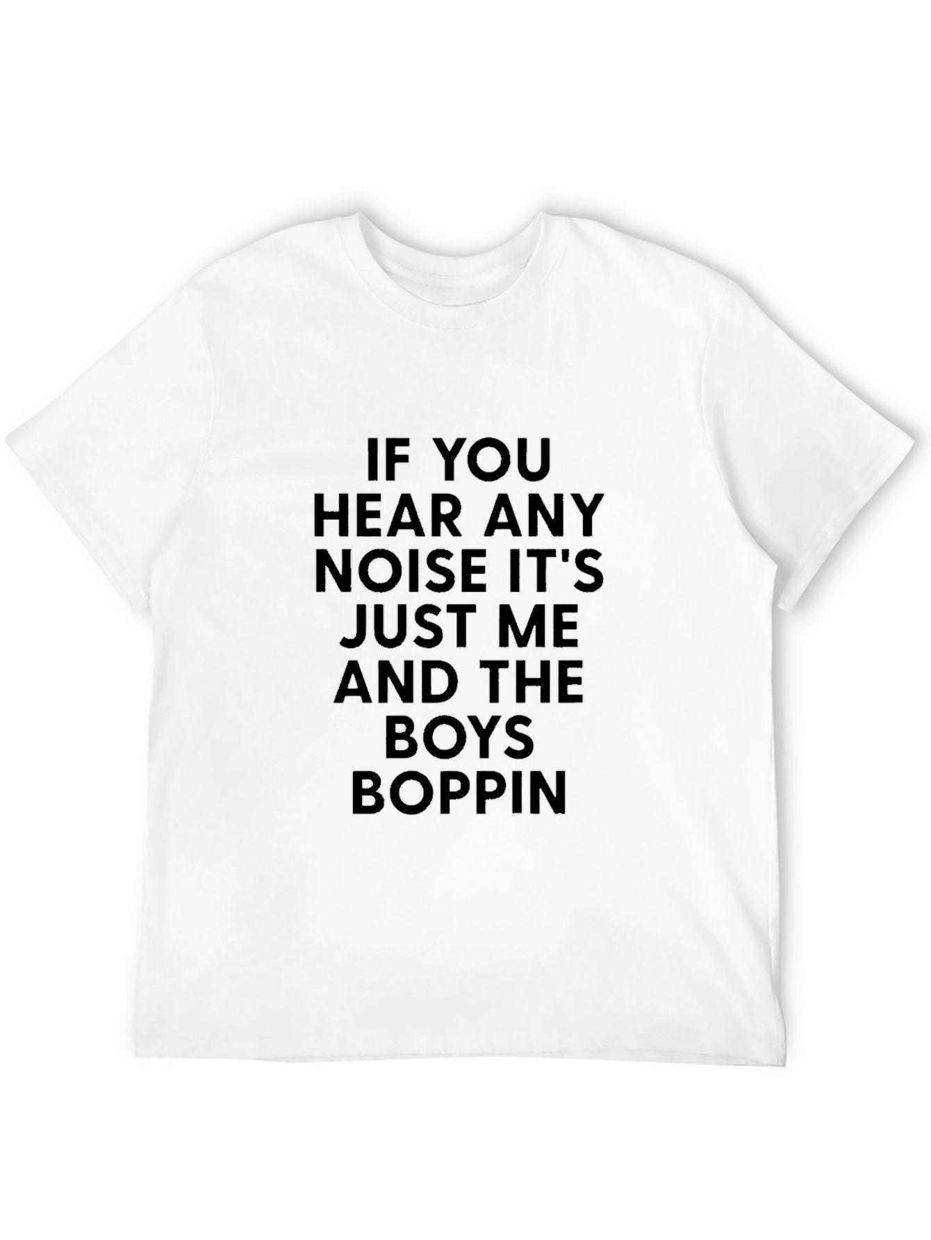 If You Hear Any Noise Mens Black T-Shirt