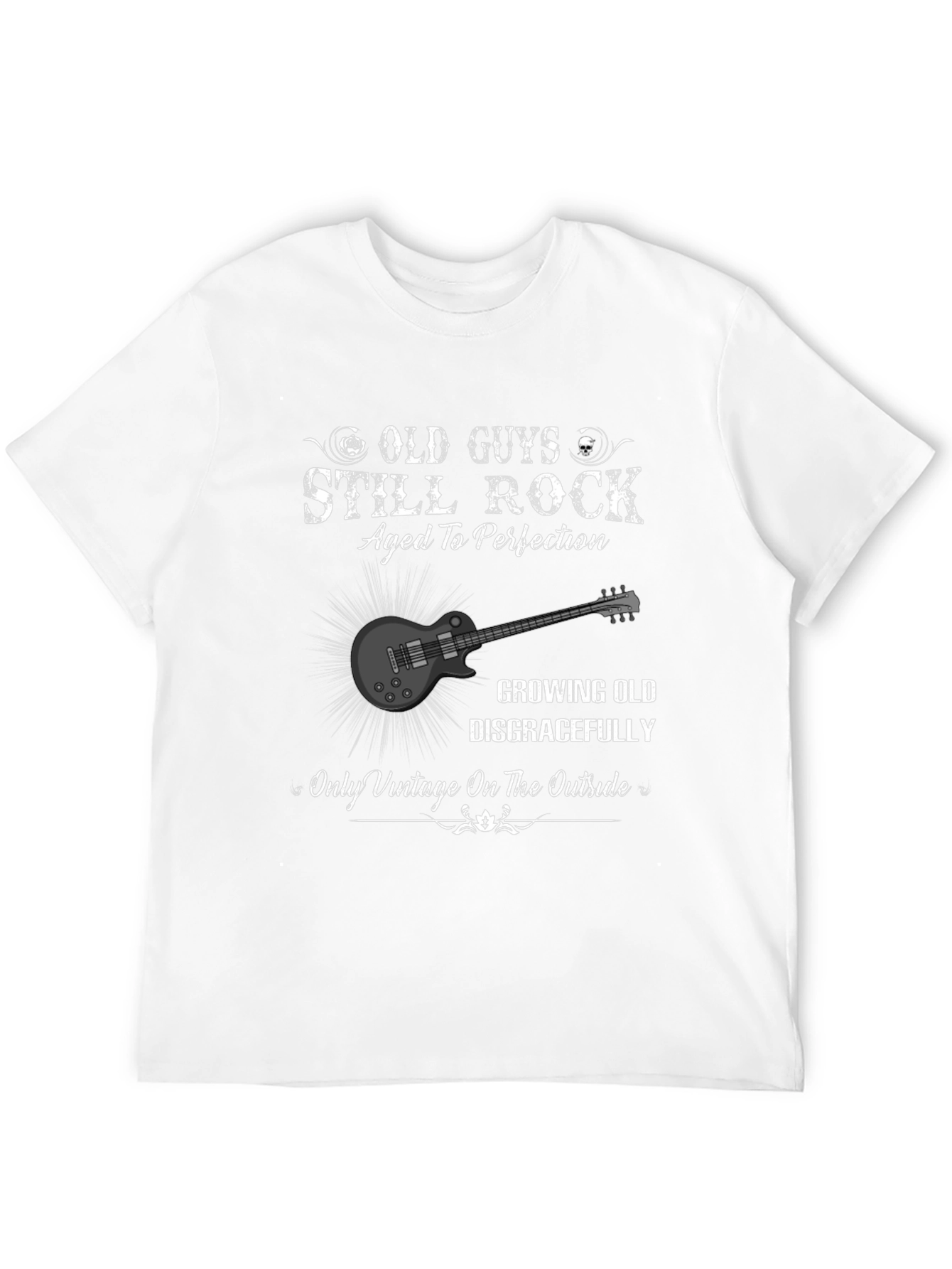 Old Guys Still Rock Aged to Perfection T-Shirt