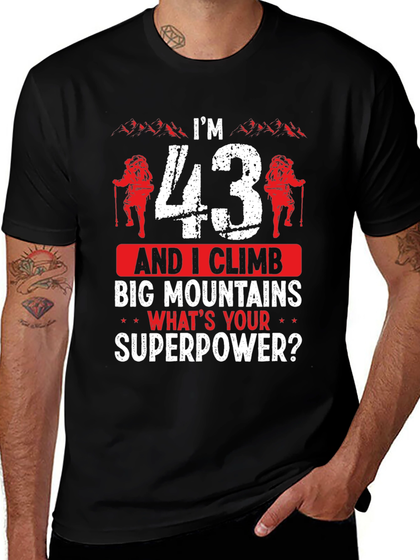 Im 43 And I Climb T-Shirt