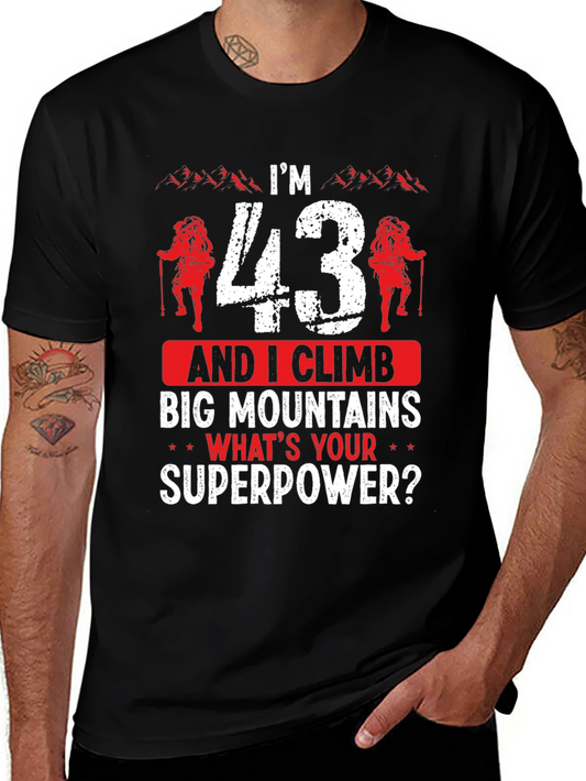 Im 43 And I Climb T-Shirt