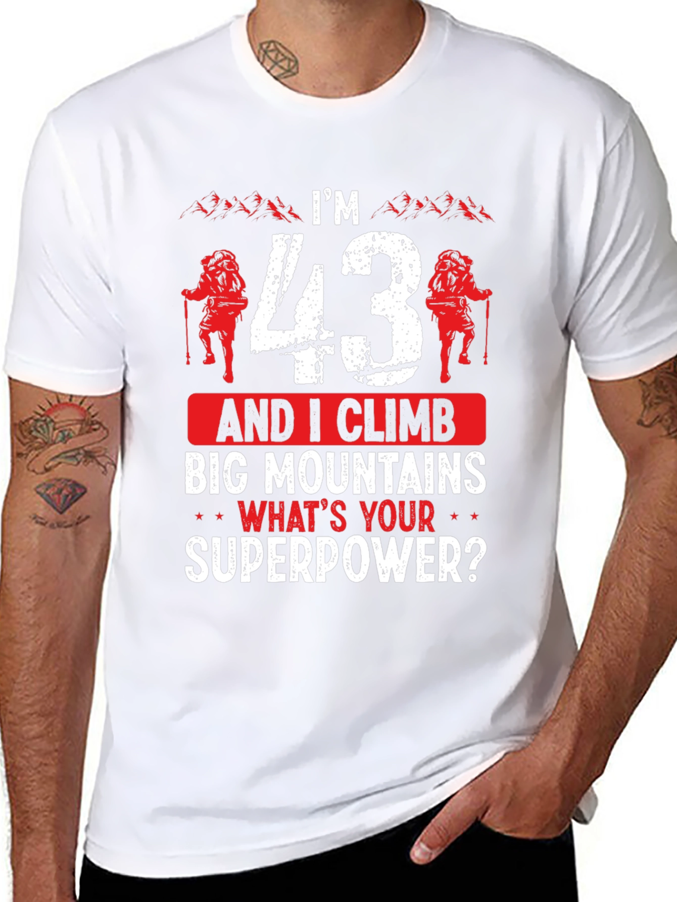 Im 43 And I Climb T-Shirt