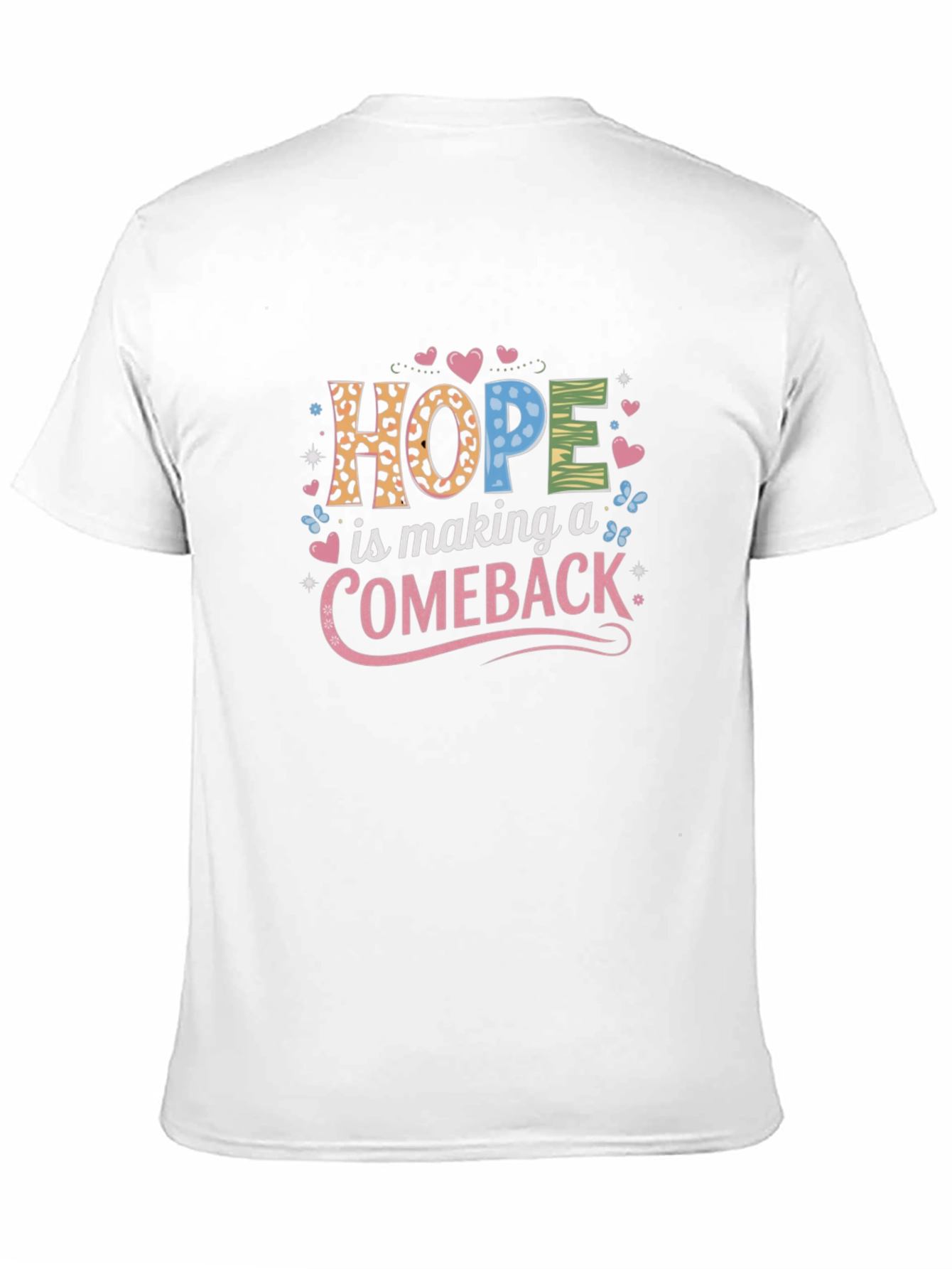 Hope Comeback T-Shirt - Stylish Graphic Tee