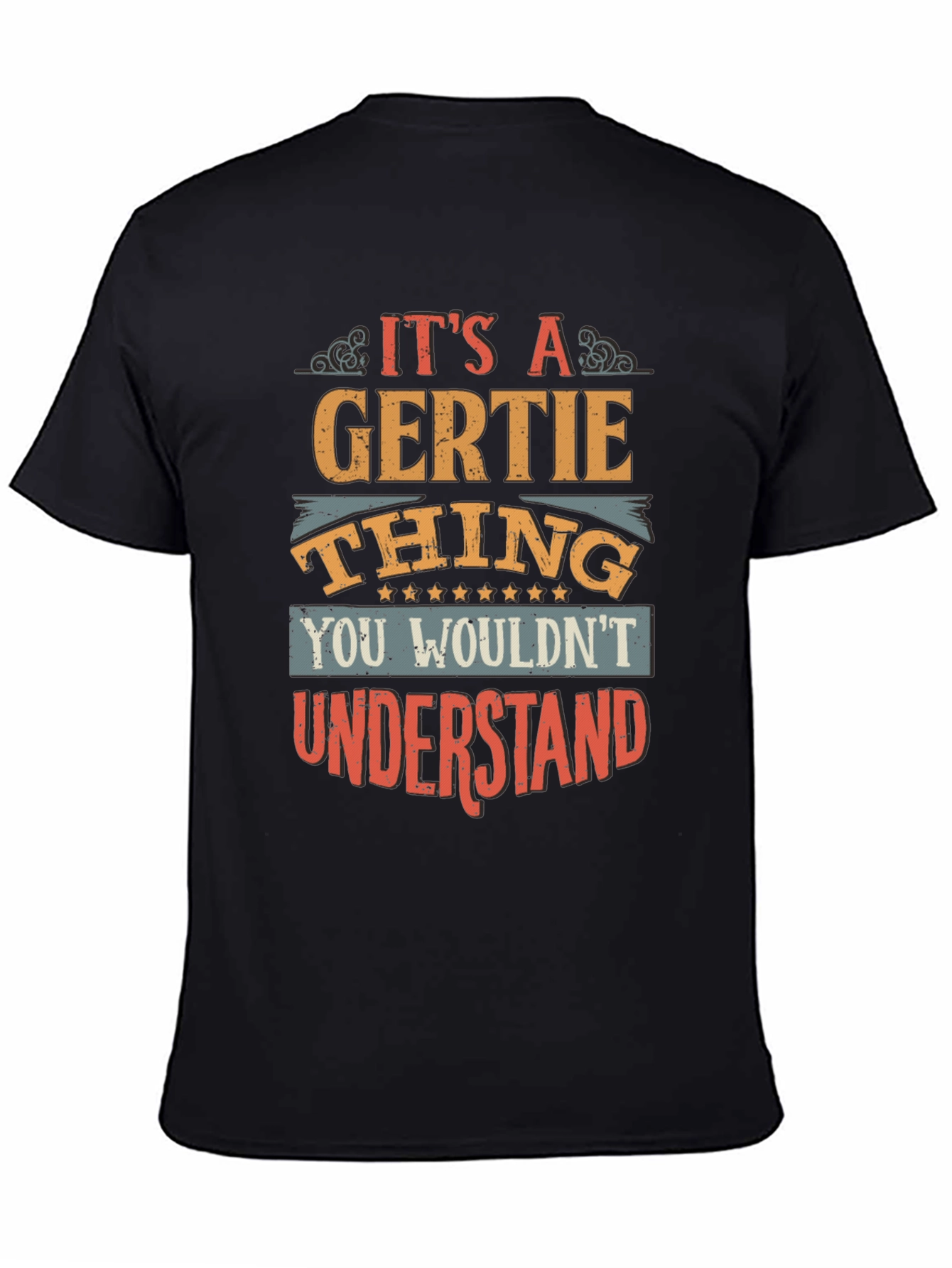 Its a Gertie Thing T-Shirt