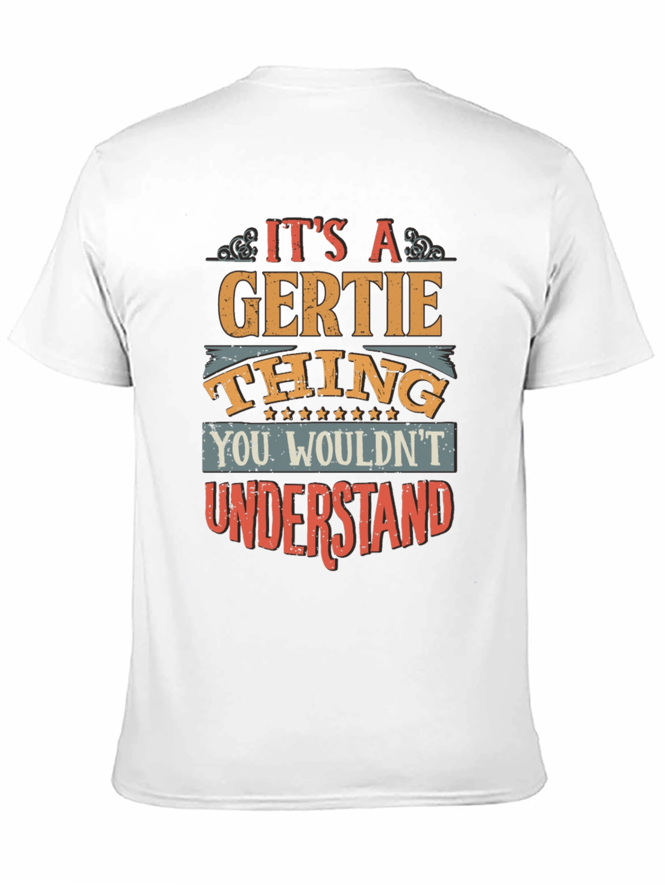 Its a Gertie Thing T-Shirt