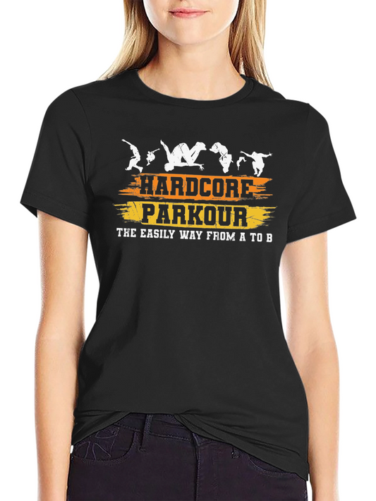 Hardcore Parkour T-Shirt - Easy Way From A to B