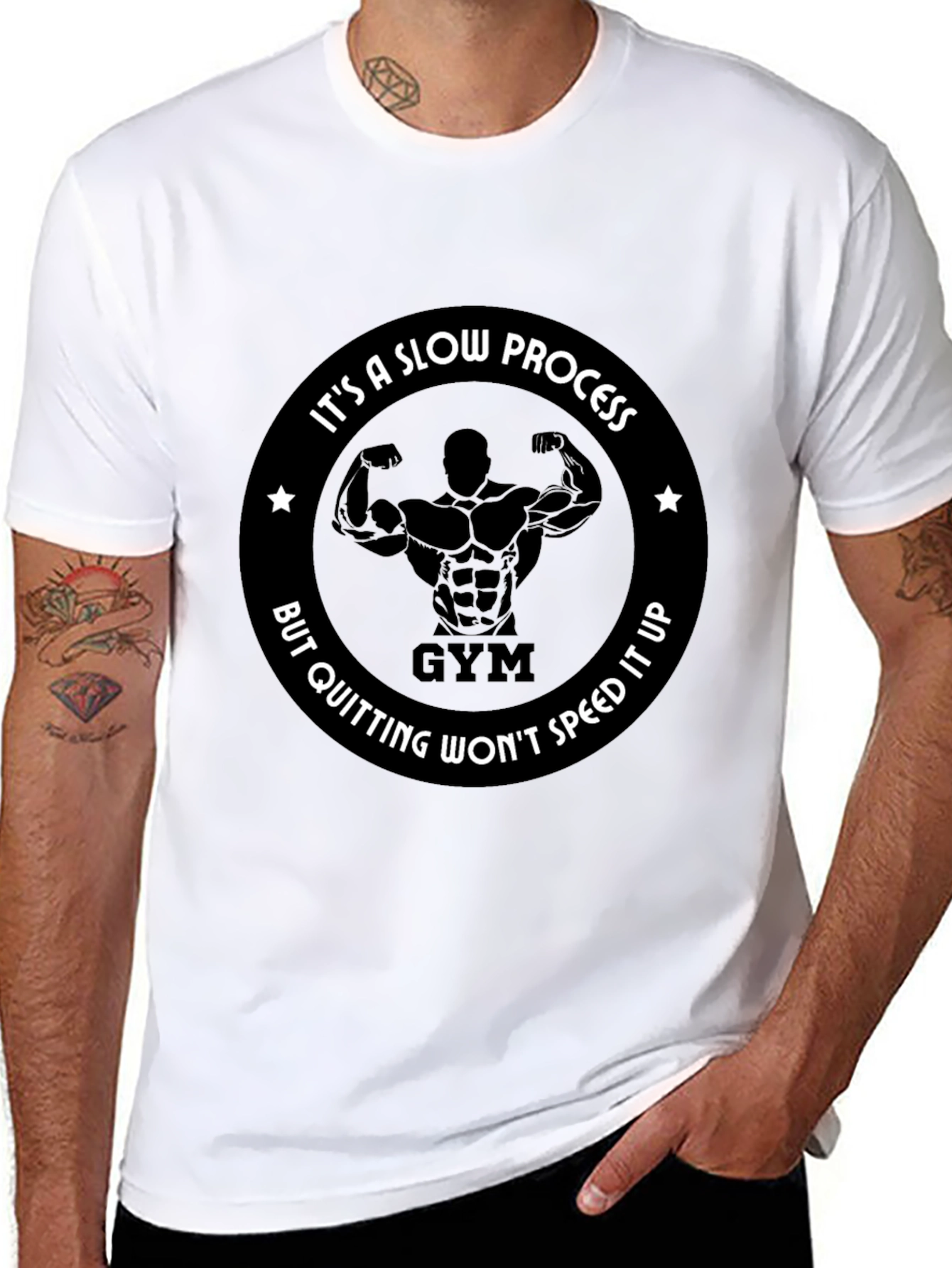Gym Motivation T-Shirt: Its a Slow Process