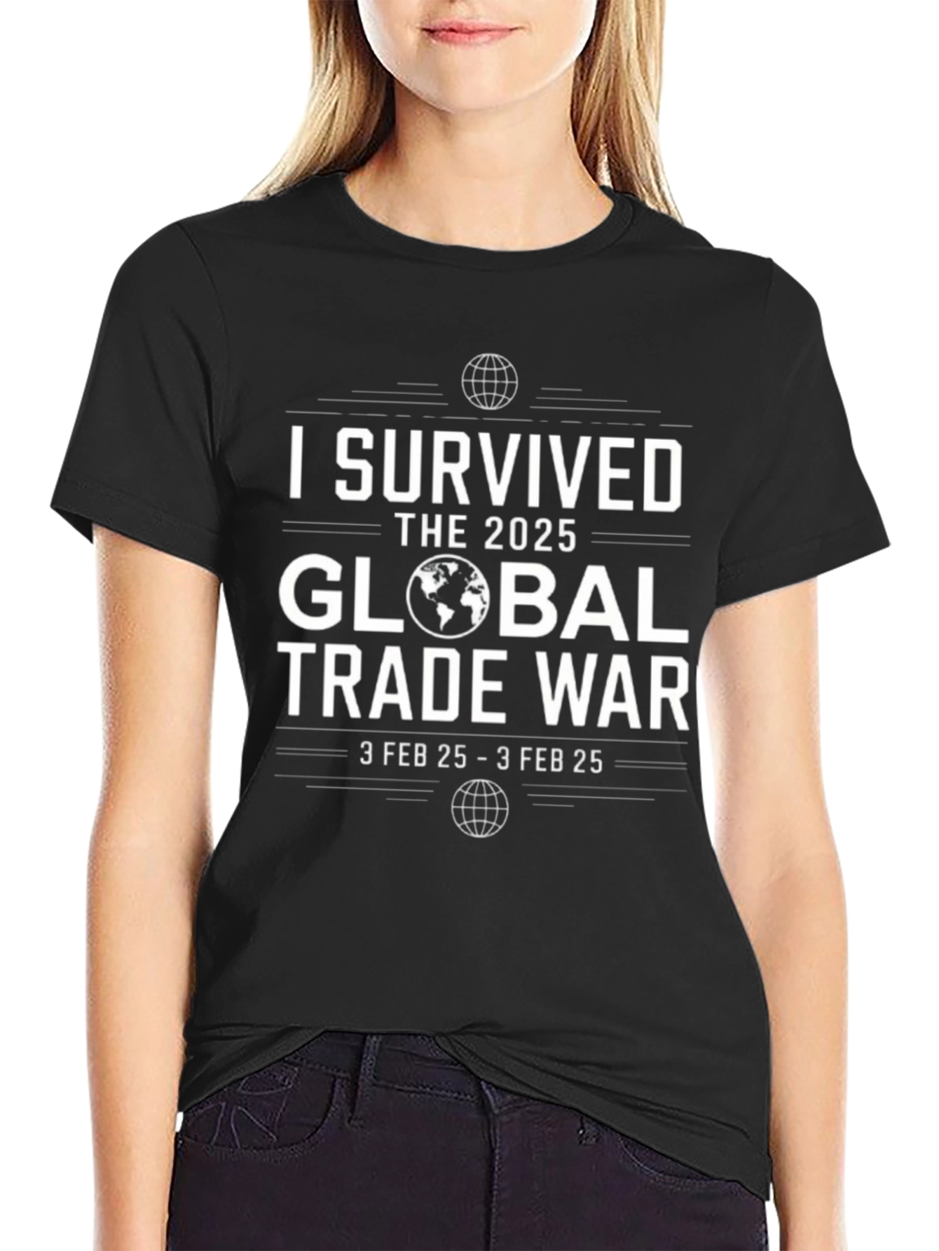 I Survived the 2025 Global Trade War Black T-Shirt