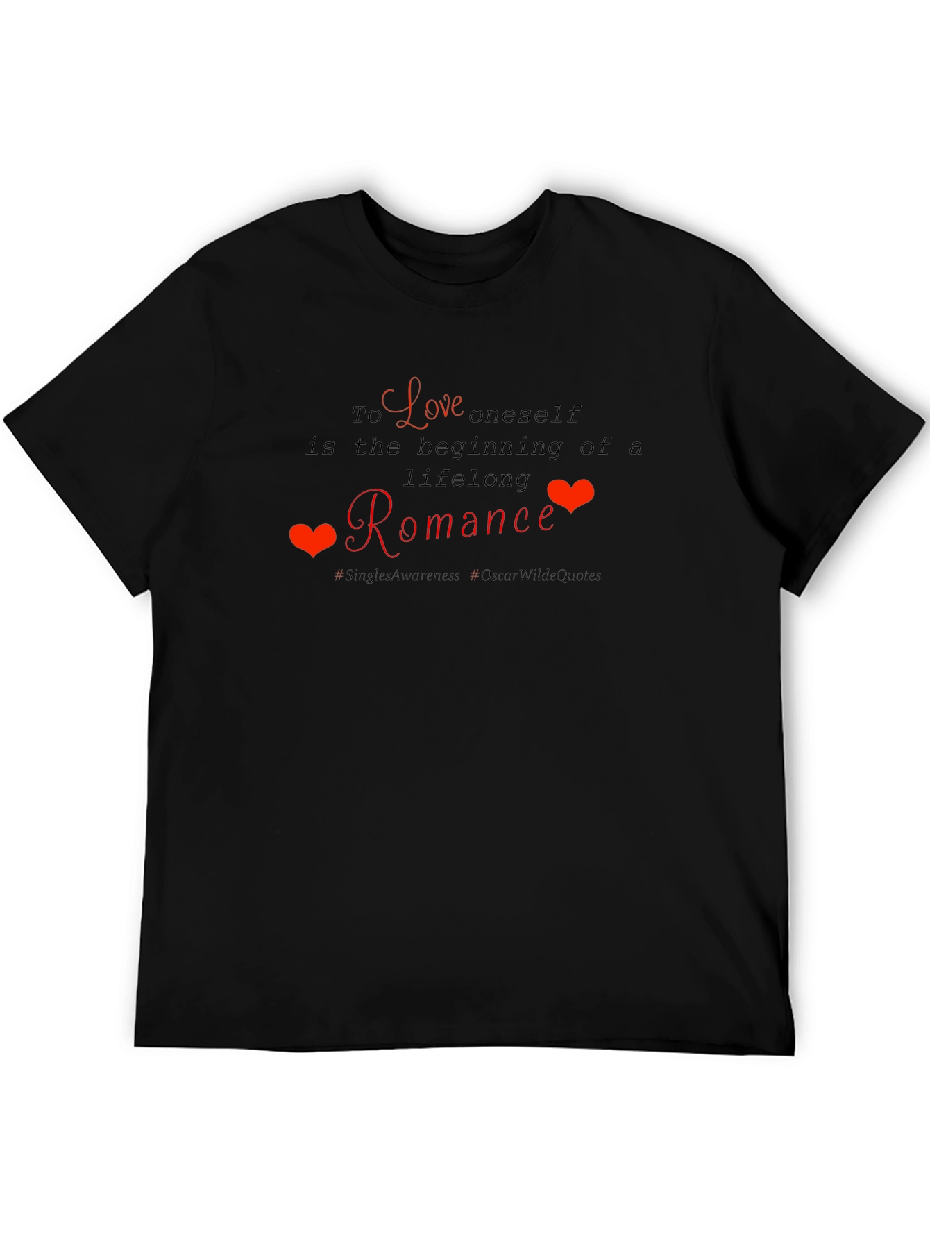Love Yourself Romance T-Shirt