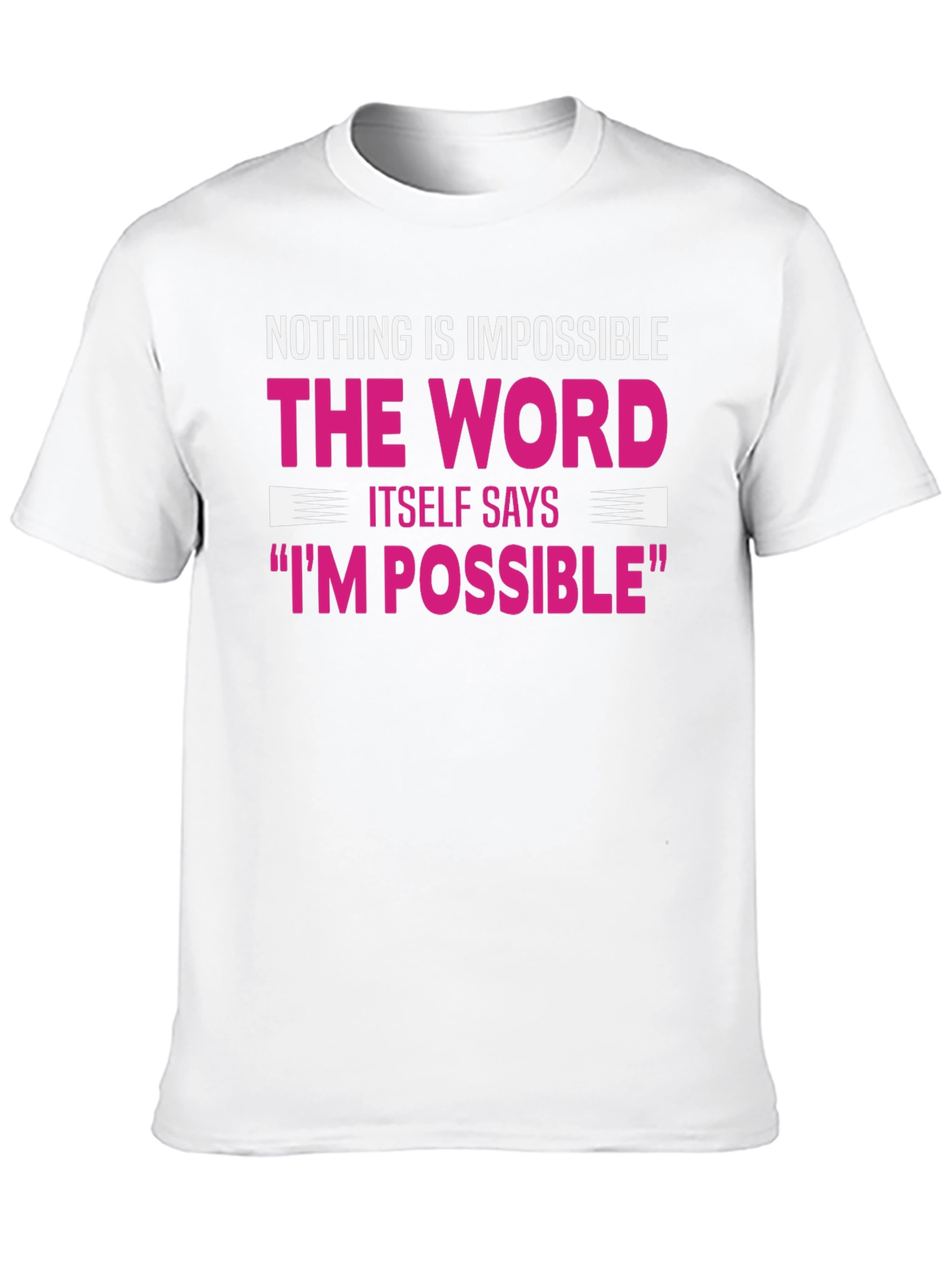 Motivational Graphic Tee - Nothing Is Impossible