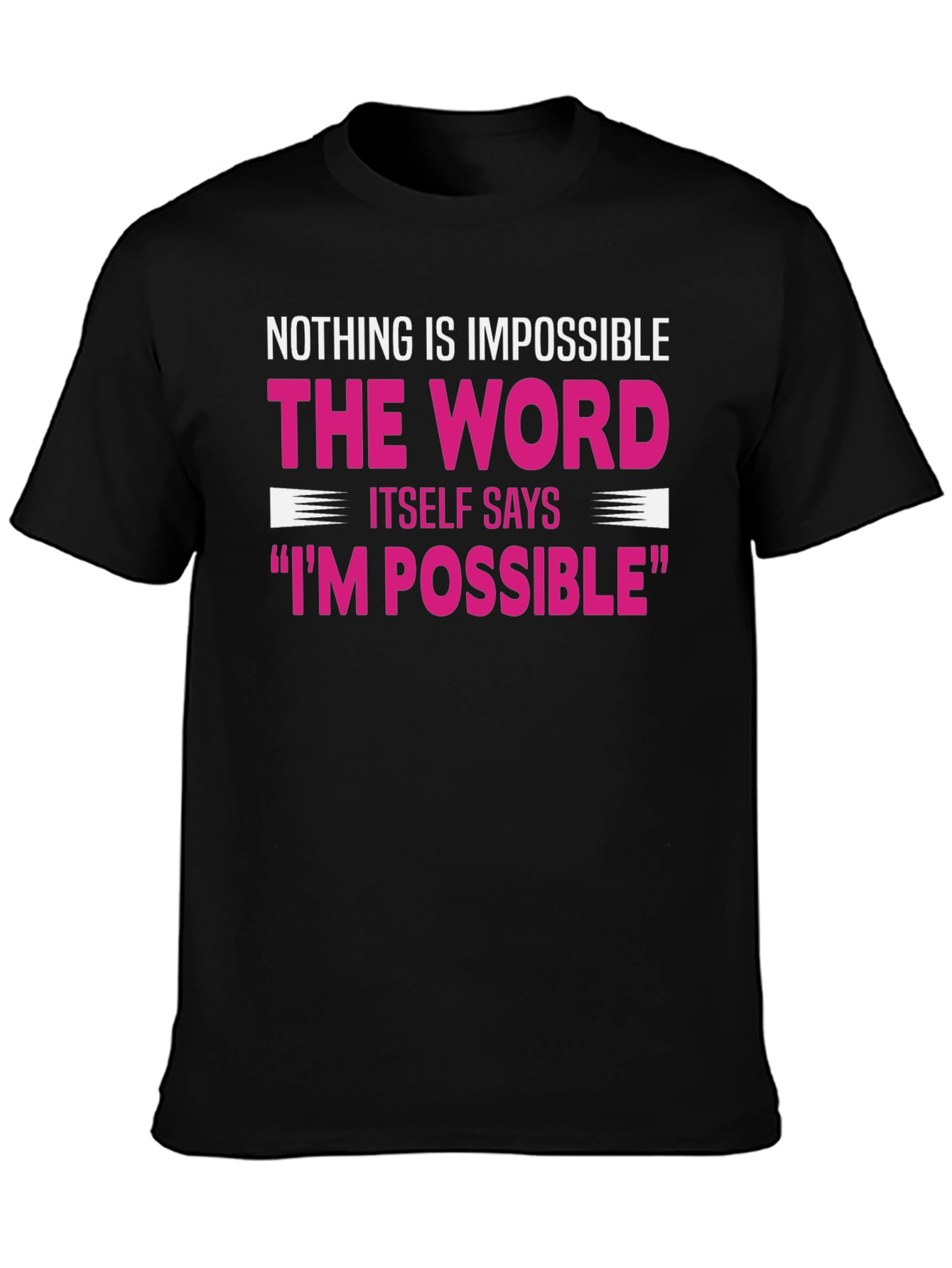 Motivational Graphic Tee - Nothing Is Impossible