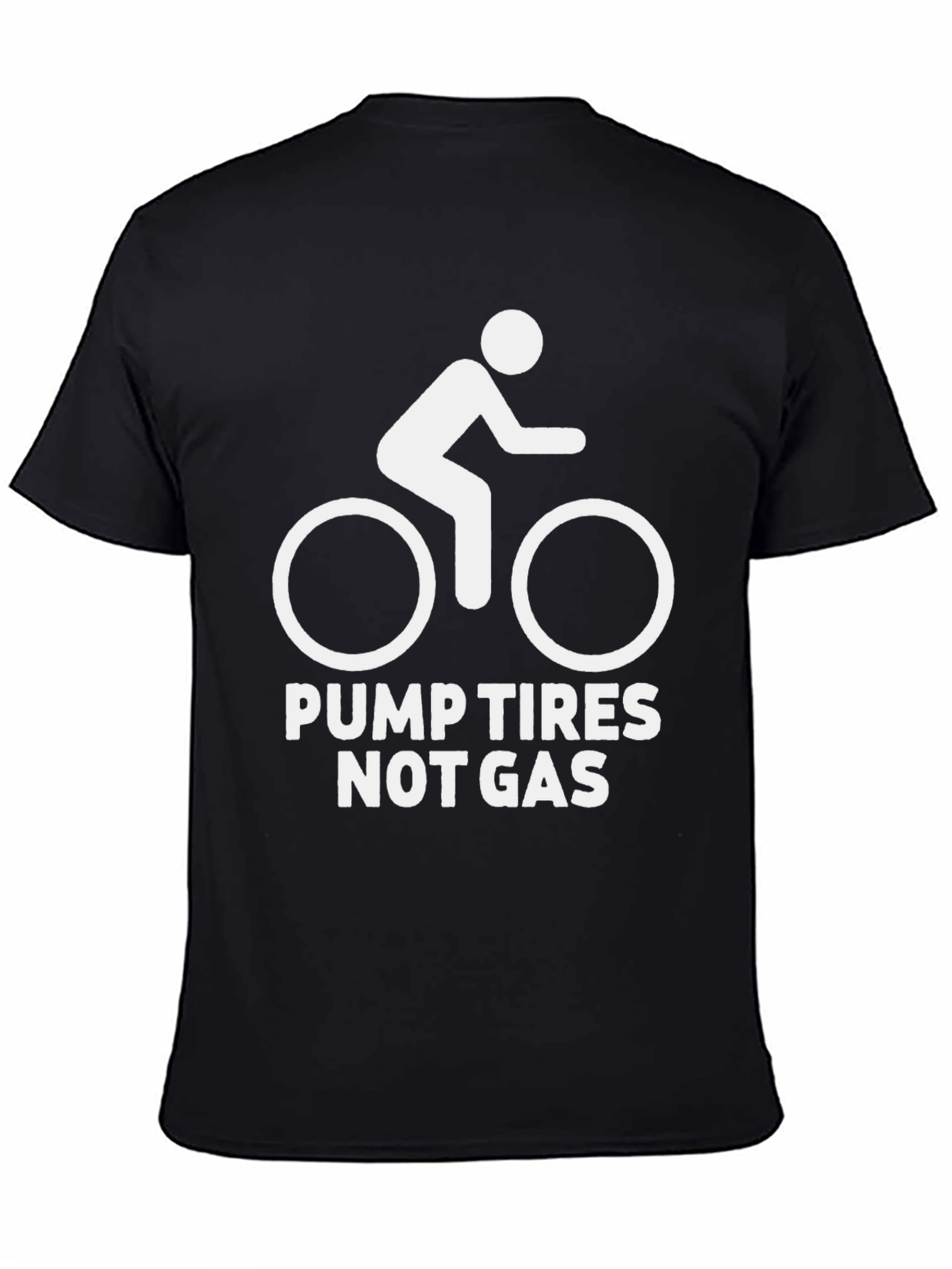 Pump Tires Not Gas T-Shirt