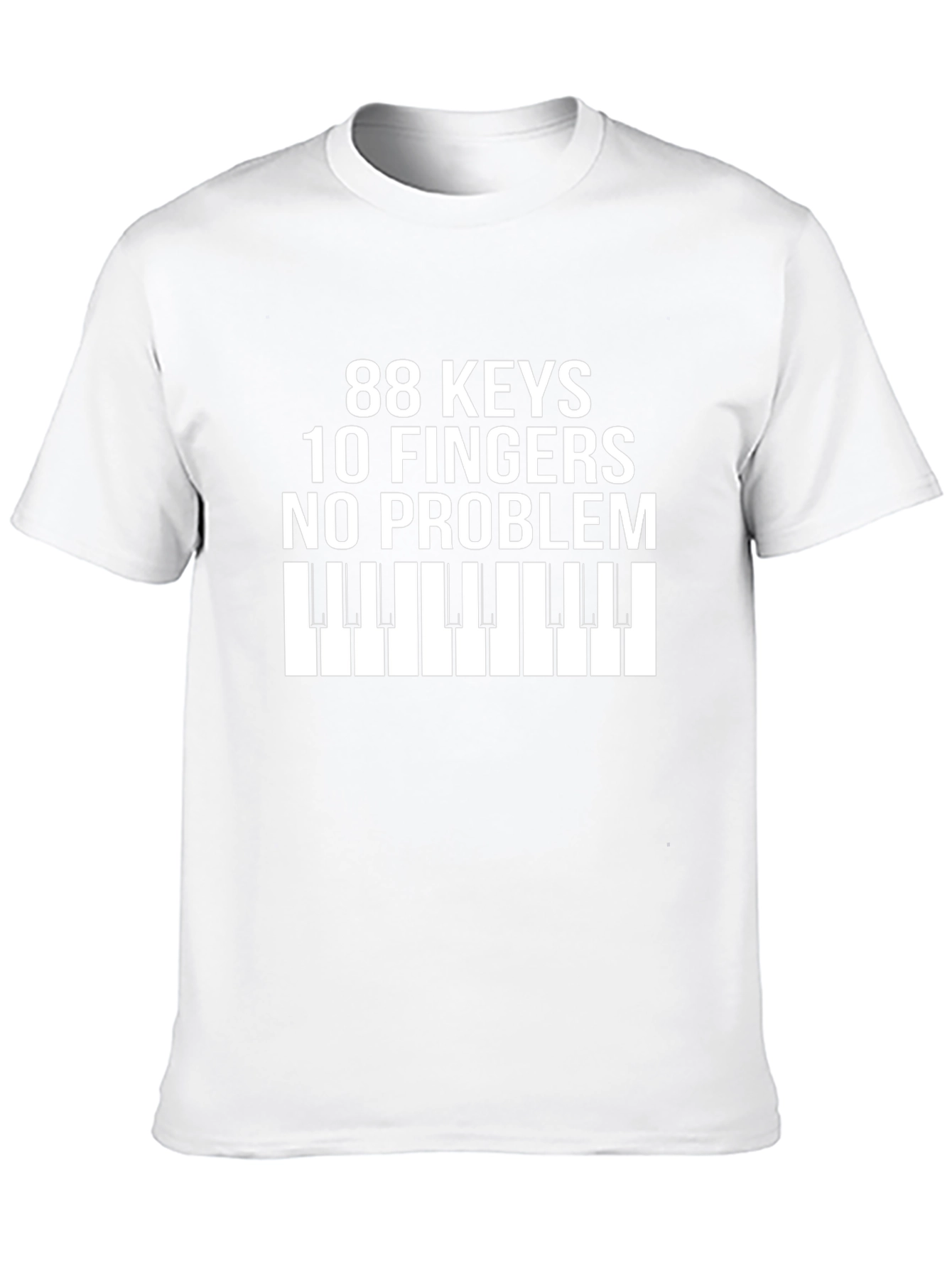 88 Keys 10 Fingers No Problem T-Shirt