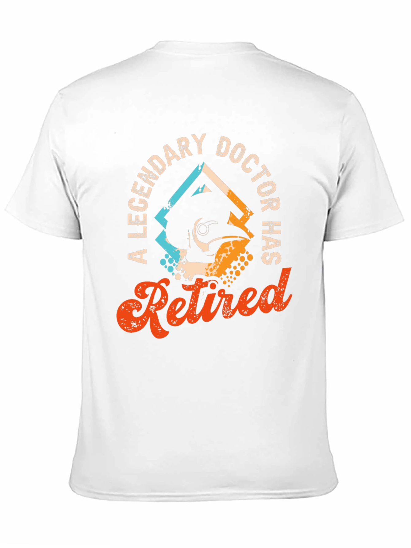 Legendary Doctor Retired T-Shirt - Novelty Gift