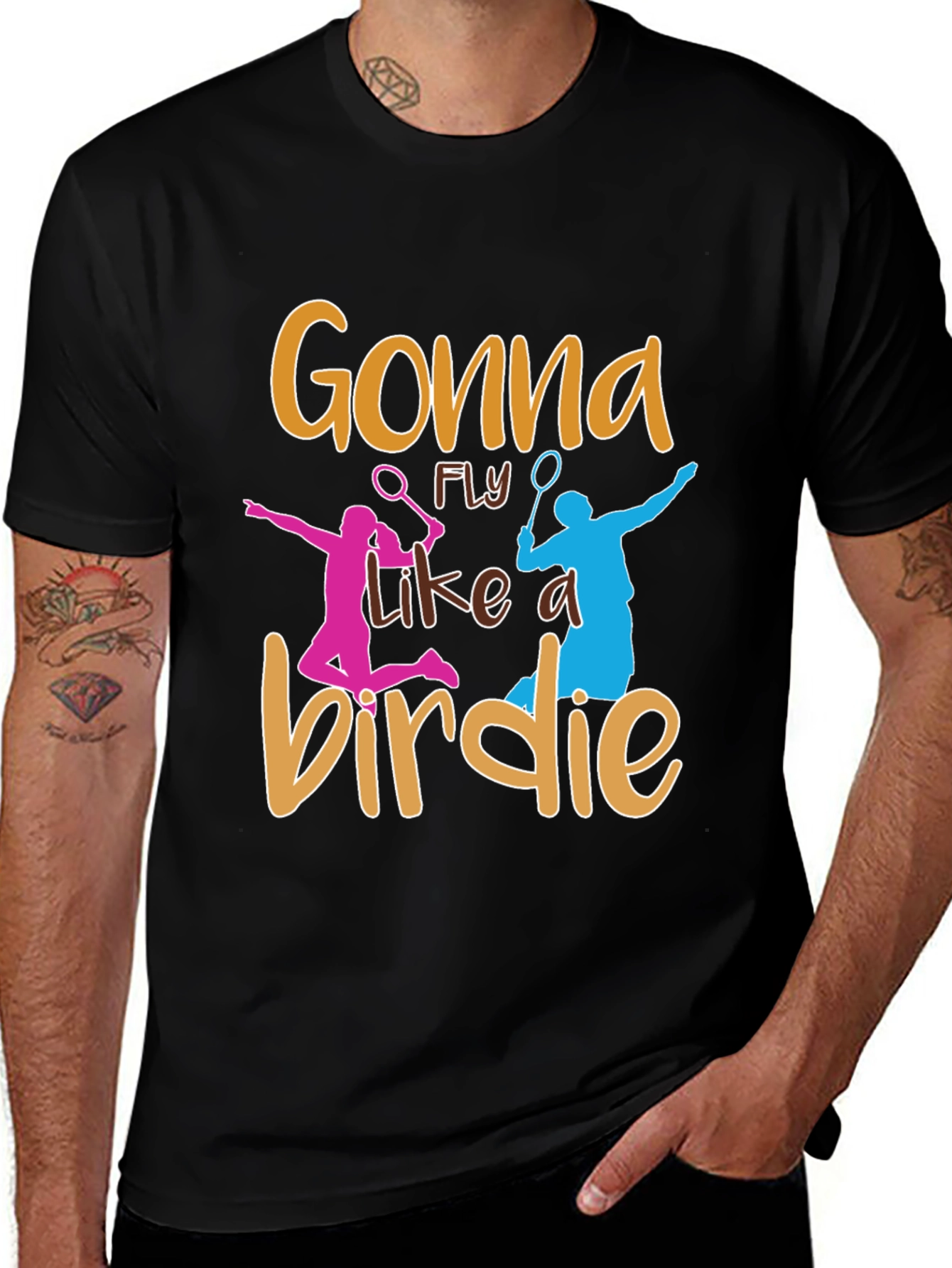 Gonna Fly Like a Birdie Badminton T-Shirt