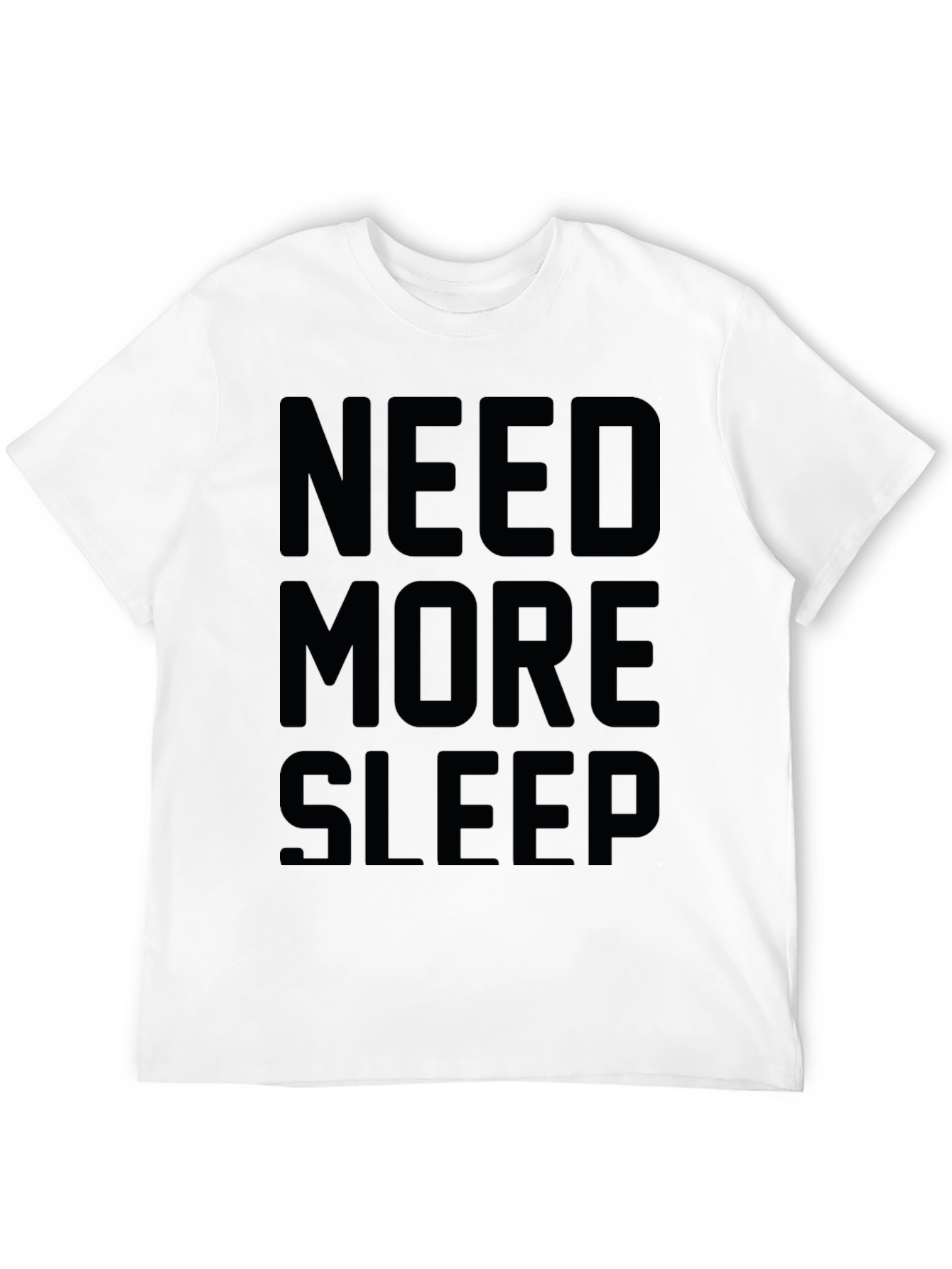 Need More Sleep Black Graphic T-Shirt
