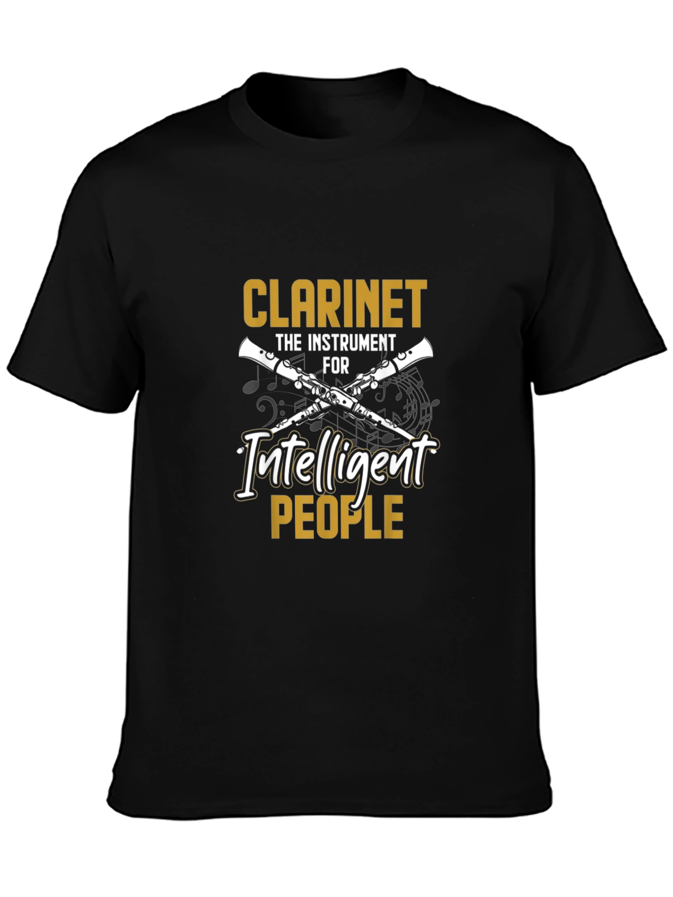 Clarinet Player T-Shirt - Intelligent People