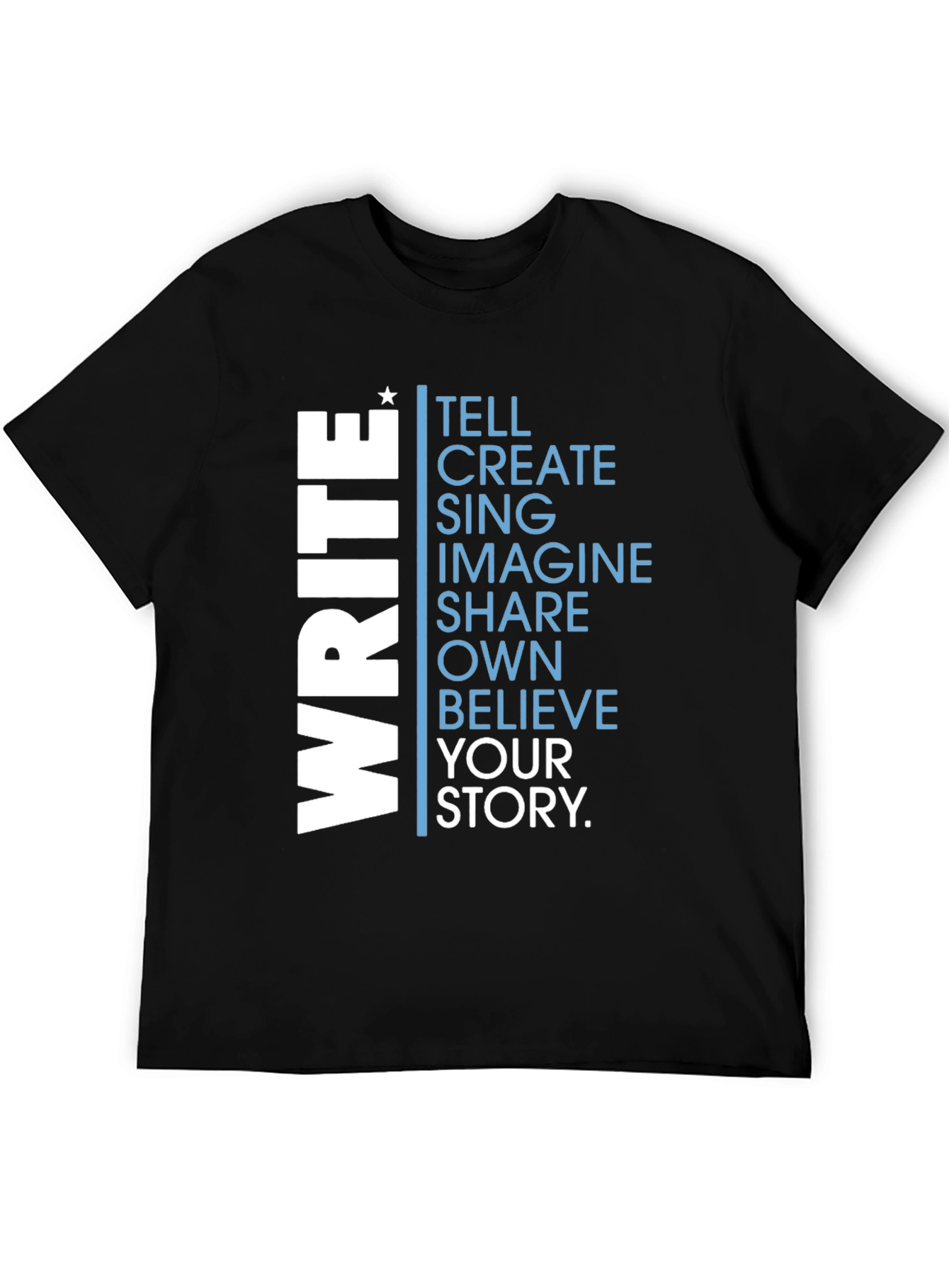 Write Your Story T-Shirt - Inspiring Graphic Tee