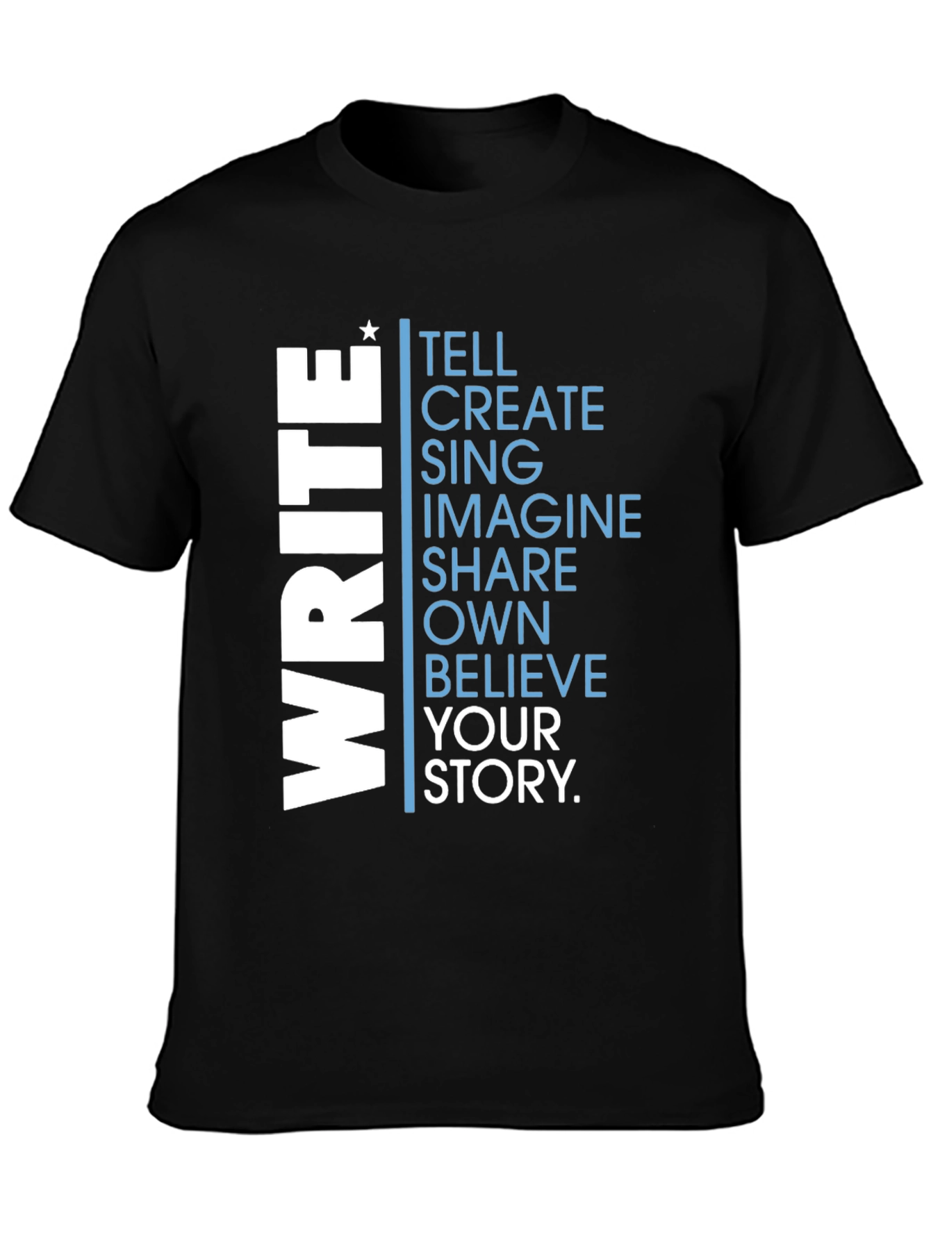 Write Your Story T-Shirt - Inspiring Graphic Tee