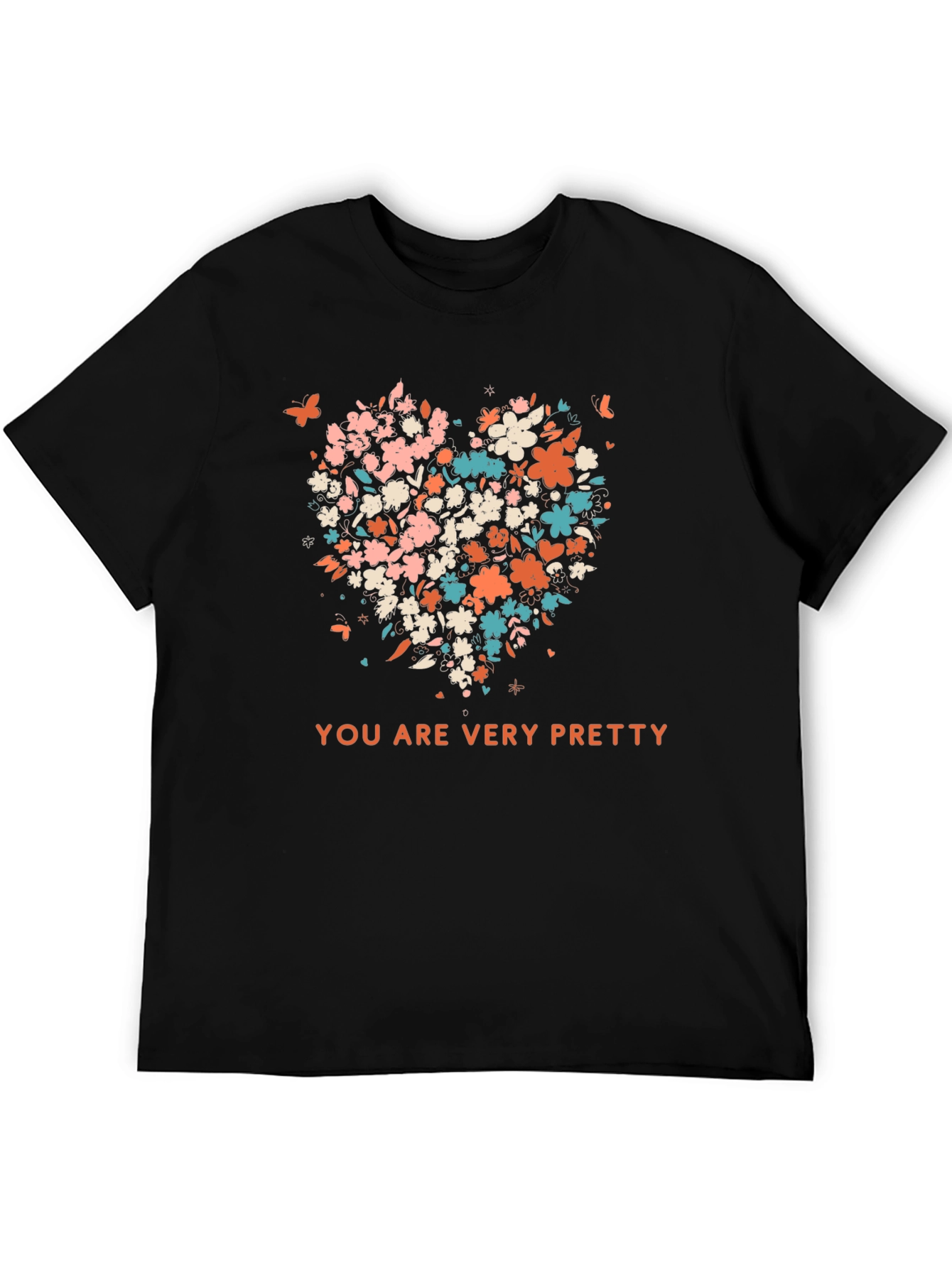 Floral Heart T-Shirt - You Are Very Pretty