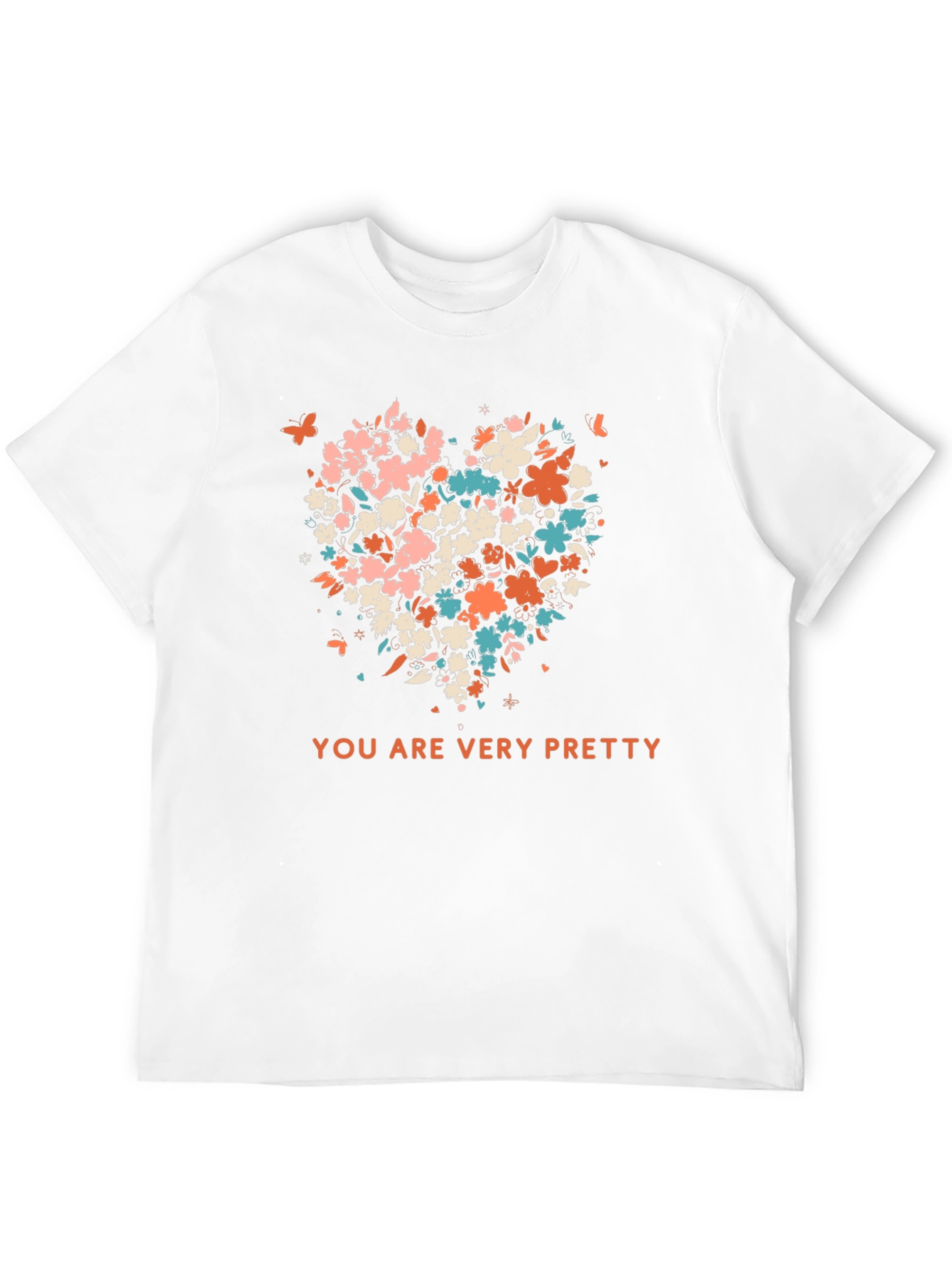 Floral Heart T-Shirt - You Are Very Pretty