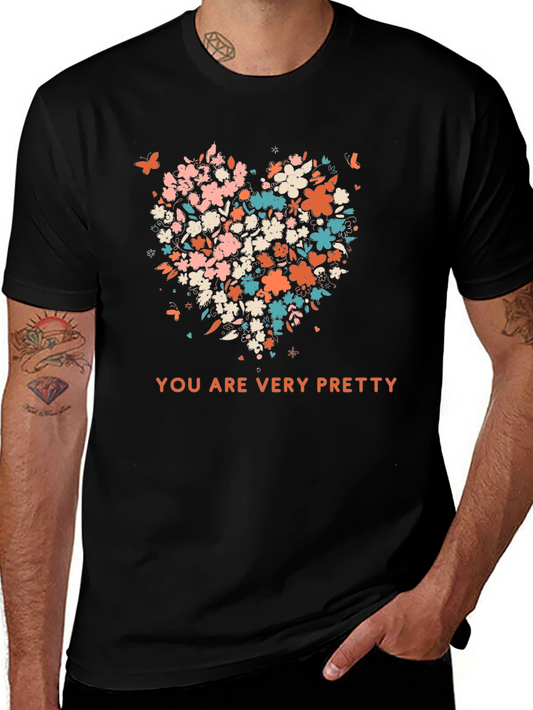 Floral Heart T-Shirt - You Are Very Pretty