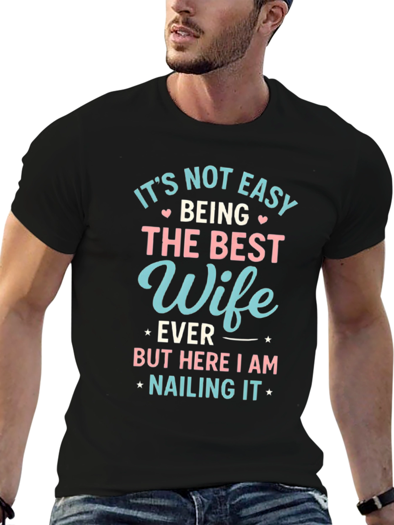 Best Wife Ever T-Shirt - Cute Novelty Tee