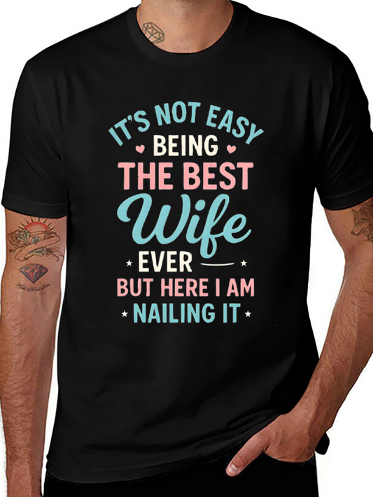 Best Wife Ever T-Shirt - Cute Novelty Tee