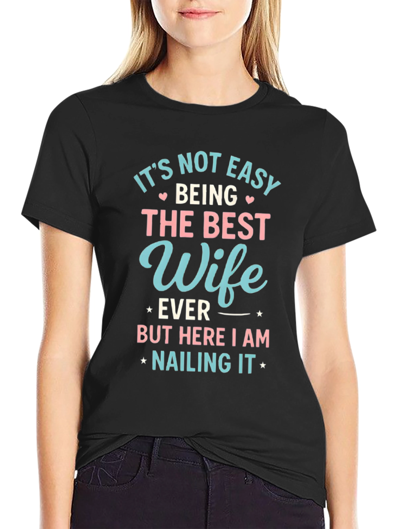 Best Wife Ever T-Shirt - Cute Novelty Tee