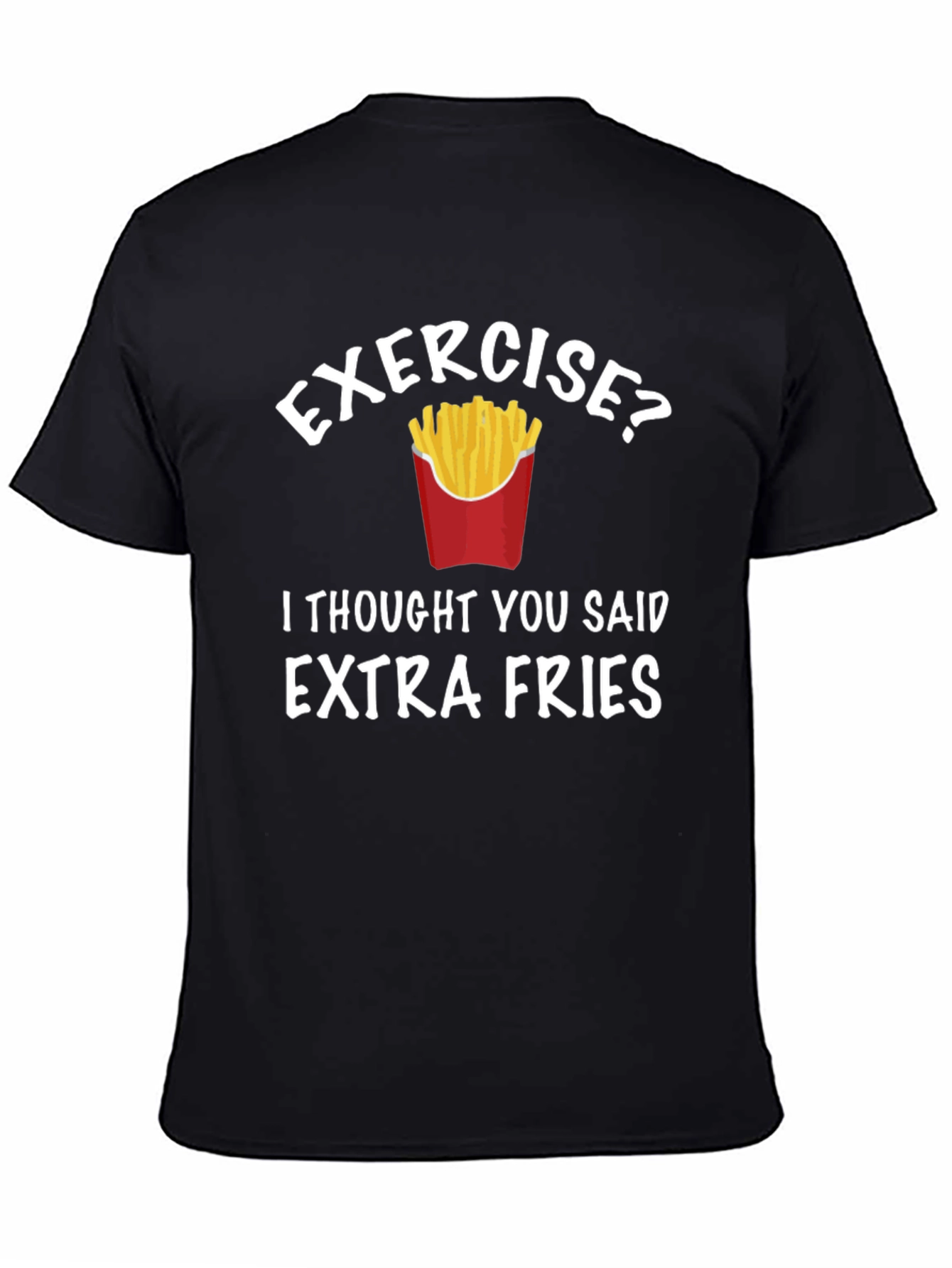 Funny Extra Fries Graphic T-Shirt