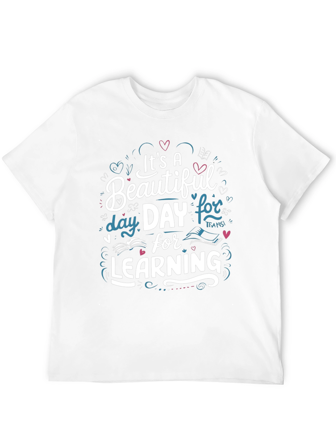 Beautiful Day for Learning Black Graphic T-Shirt