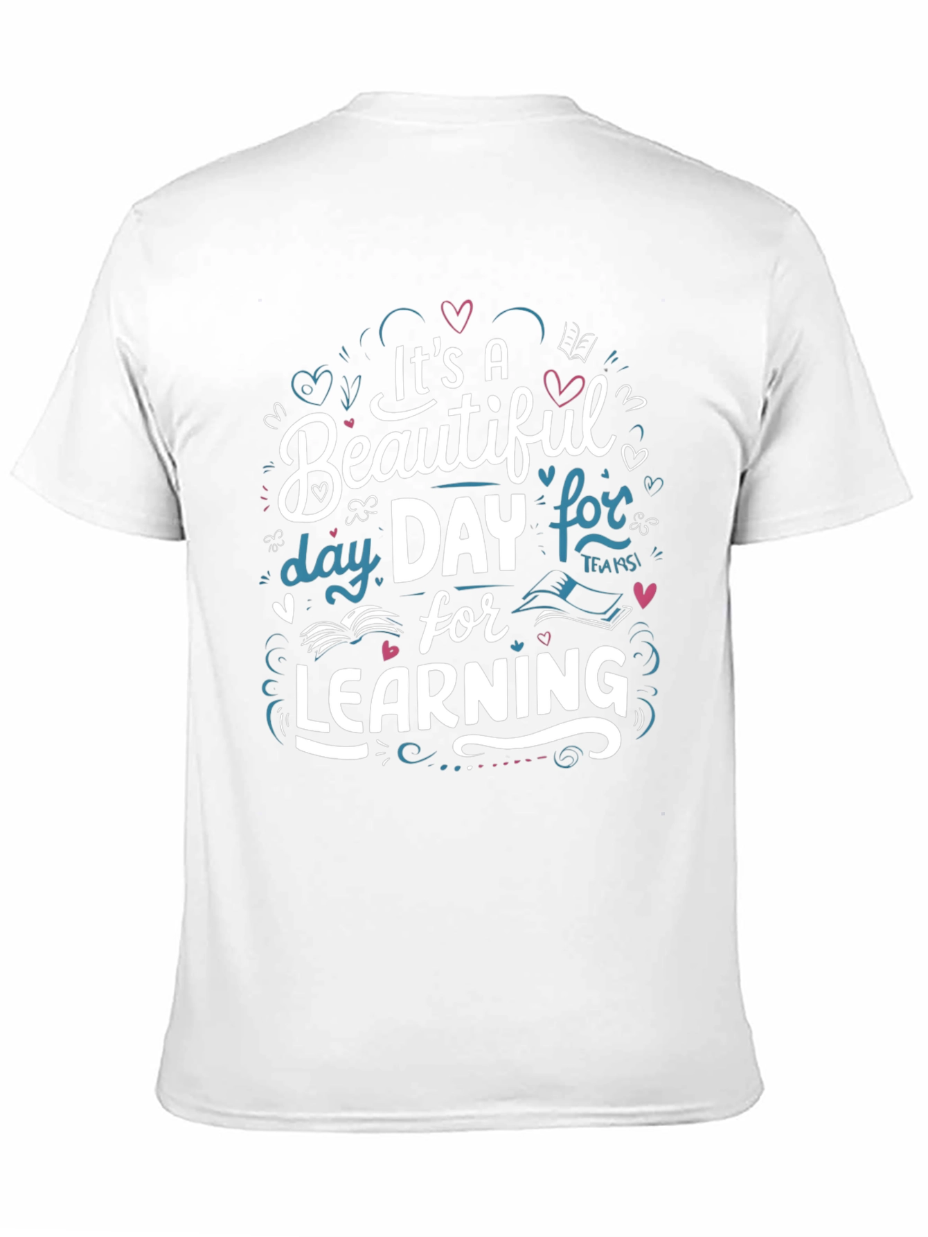 Beautiful Day for Learning Black Graphic T-Shirt