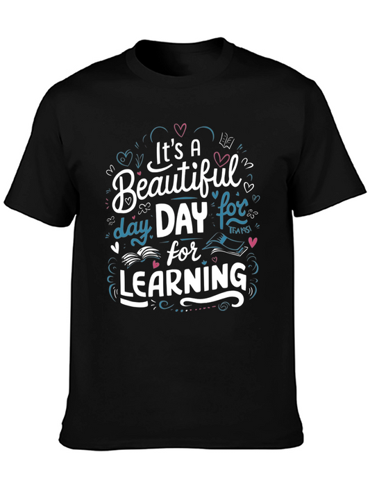 Beautiful Day for Learning Black Graphic T-Shirt
